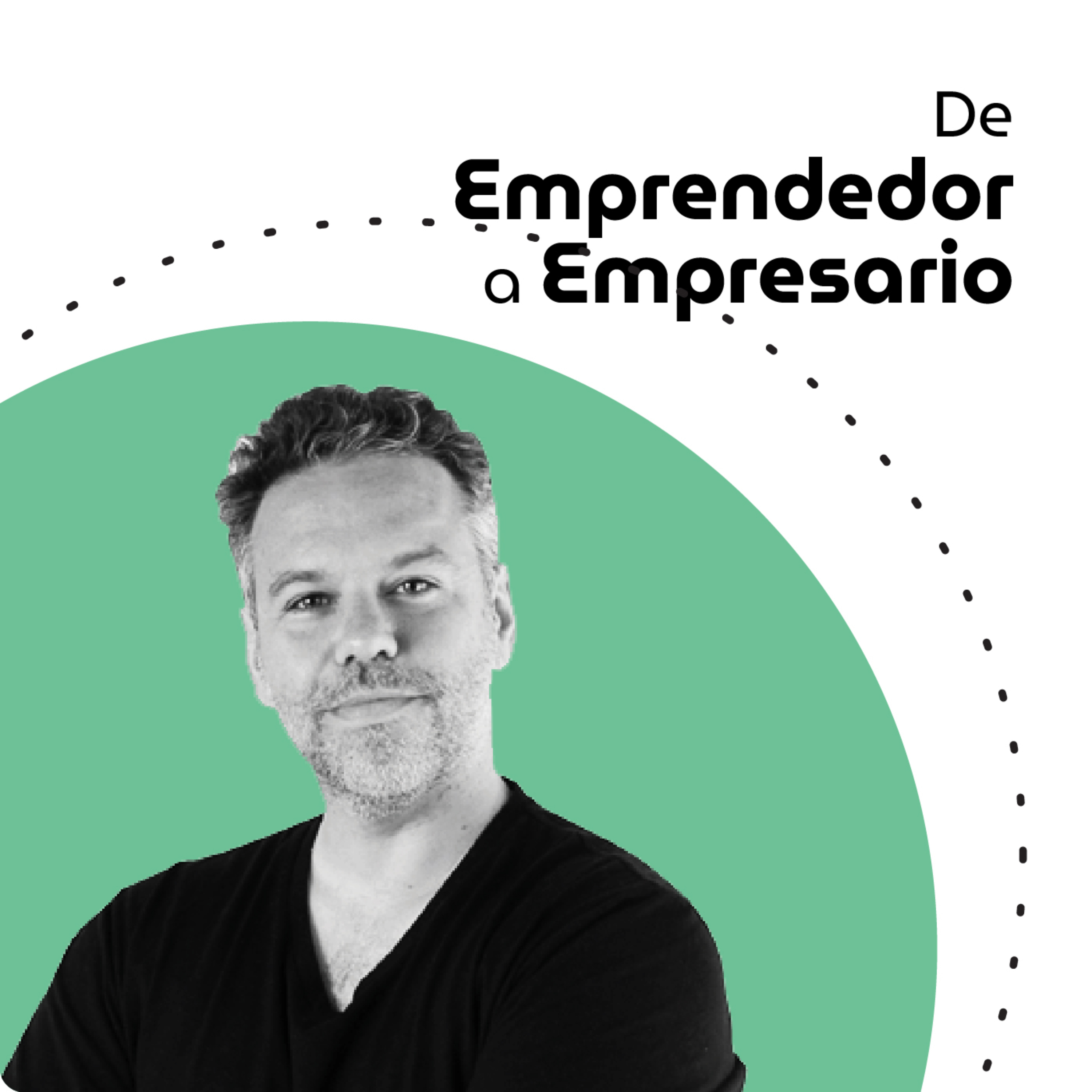 de Emprendedor a Empresario: Escala tu negocio