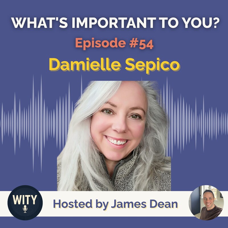 Artwork for podcast What's Important To You?