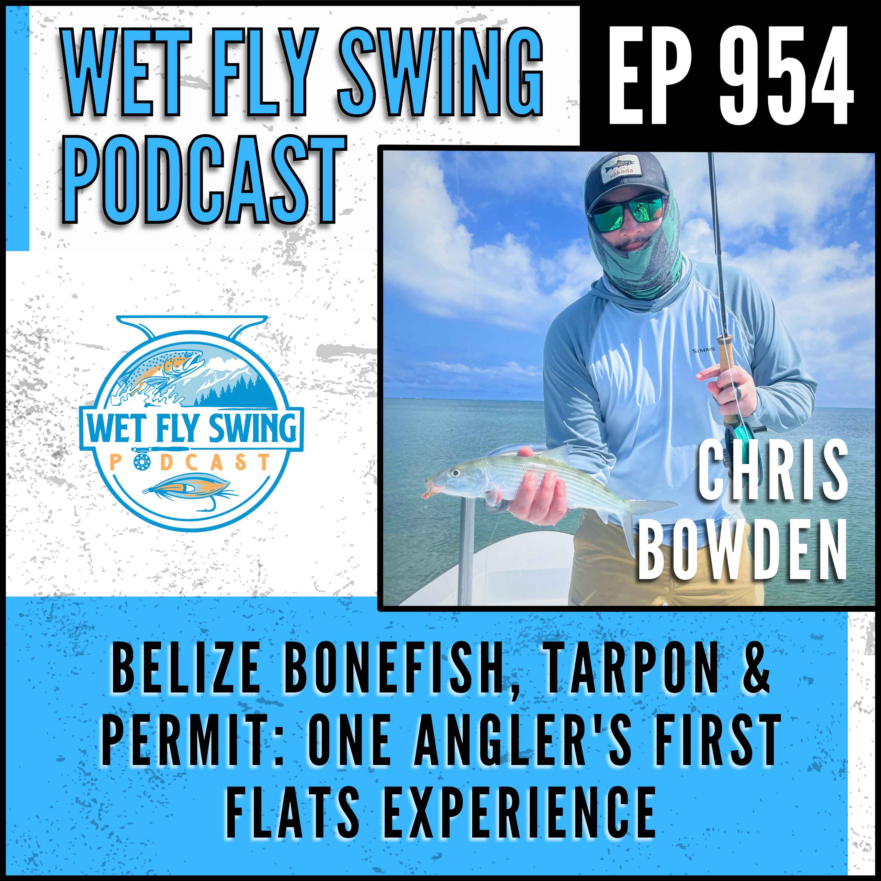 954 | Belize Bonefish, Tarpon & Permit: One Angler's First Flats Experience