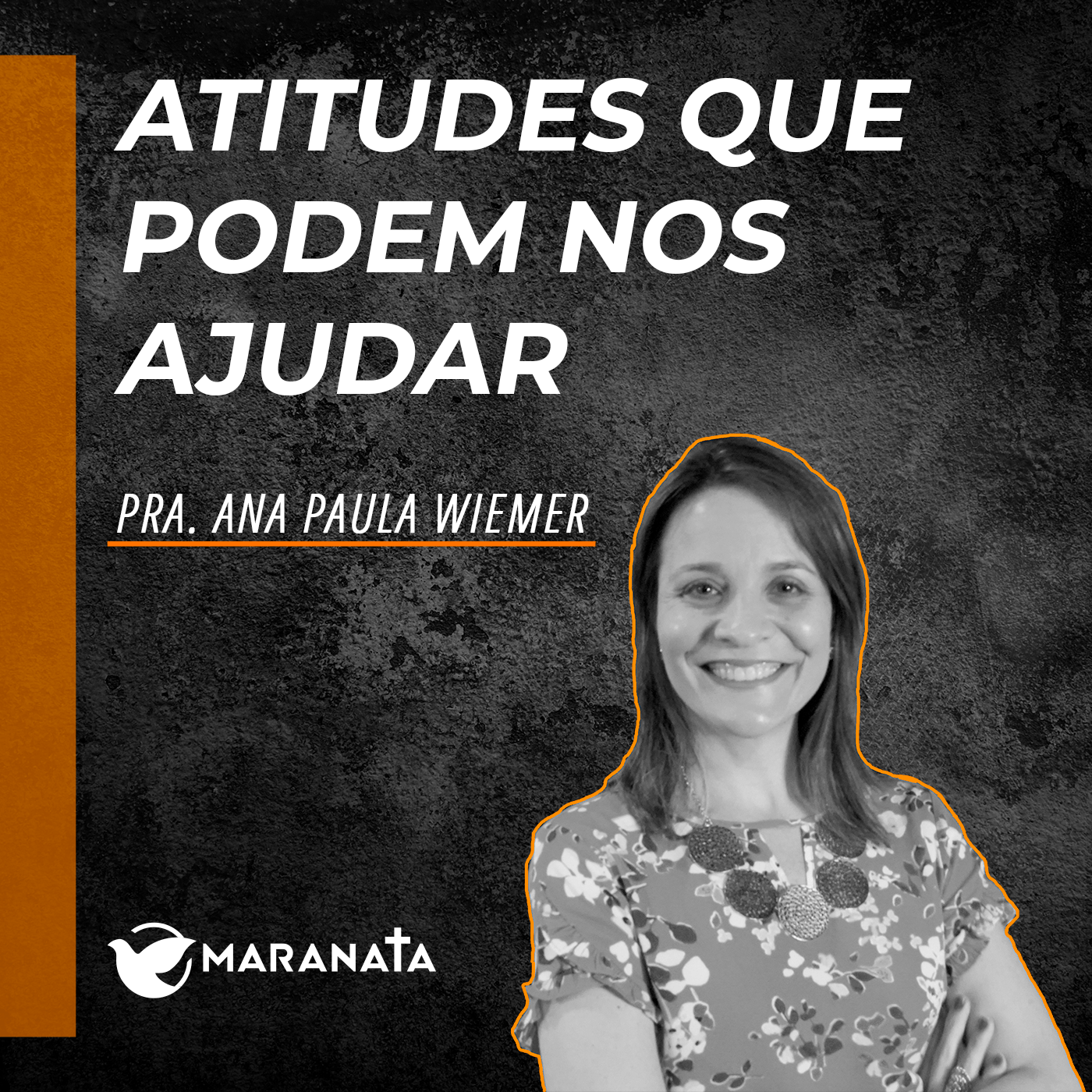 Atitudes que podem nos ajudar - Pra. Ana Paula Wiemer