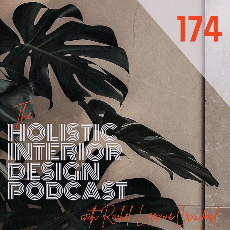 Artwork for podcast Holistic Interior Design Podcast