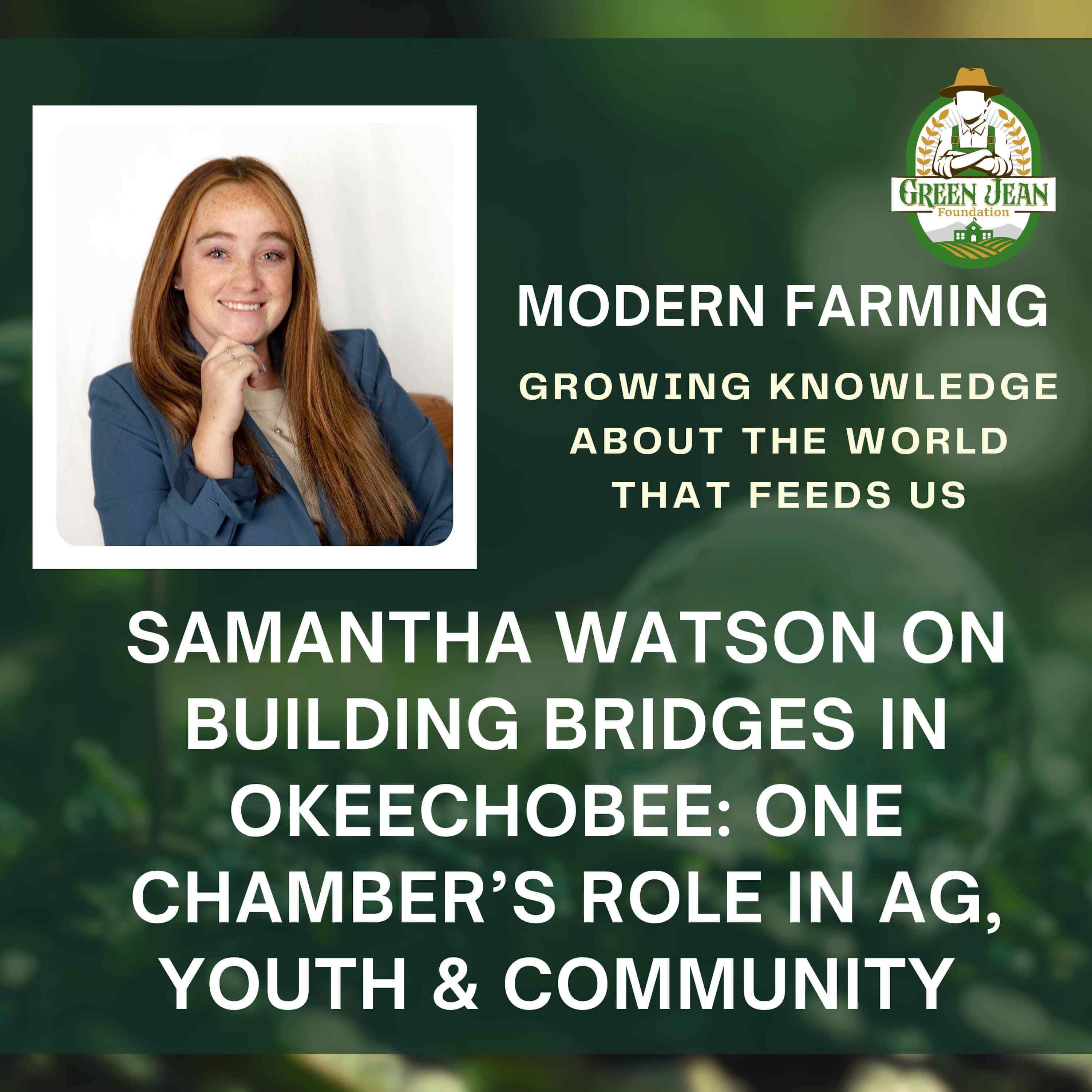 Samantha Watson on Building Bridges in Okeechobee: One Chamber's Role in Ag, Youth, and Community