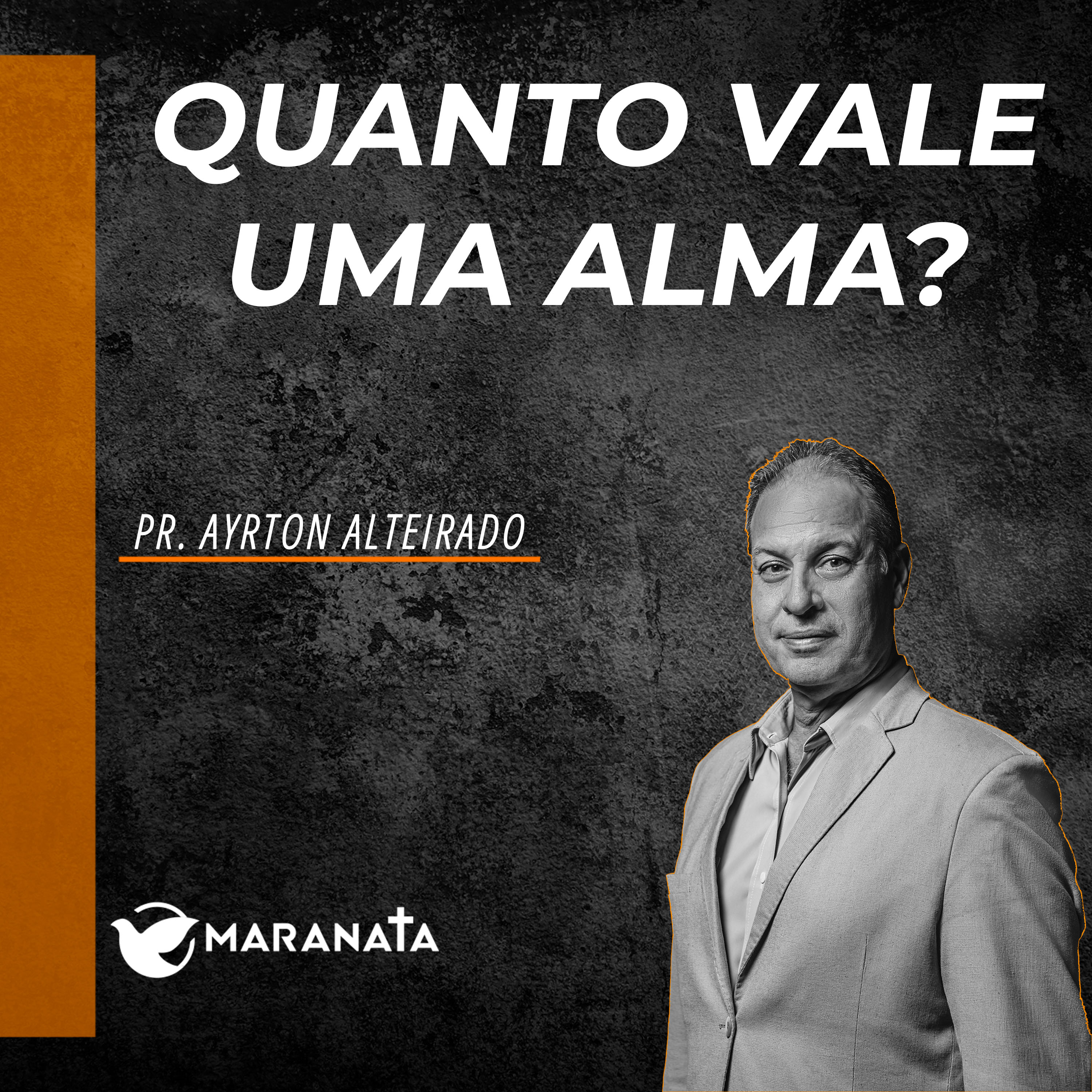 Quanto vale uma alma? - Pr. Ayrton Alteirado
