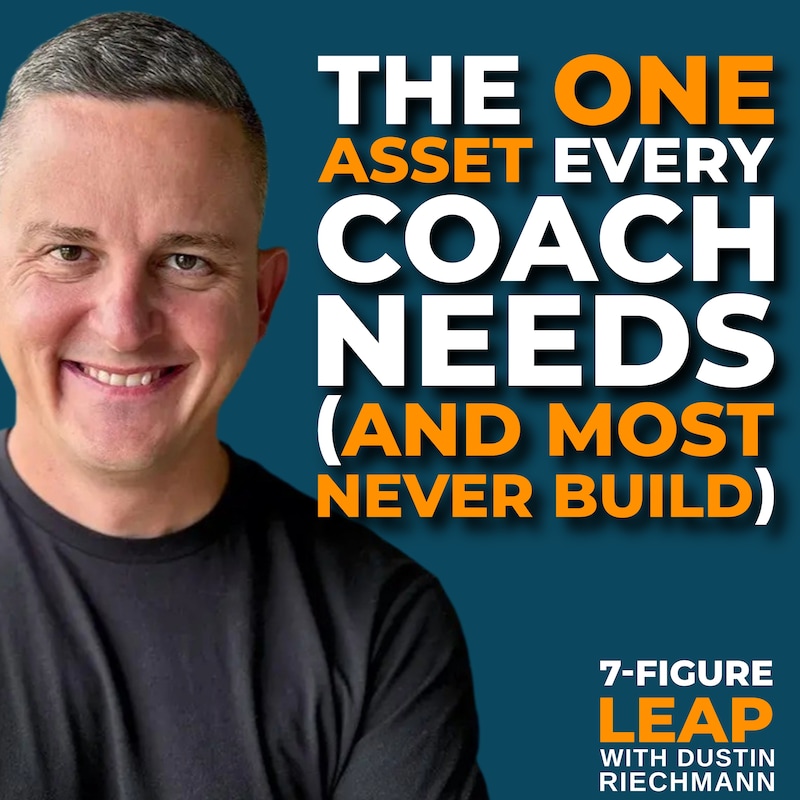 Artwork for podcast 7-Figure Leap with Dustin Riechmann