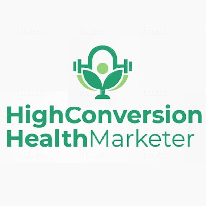 Artwork for podcast High Conversion Health Marketer