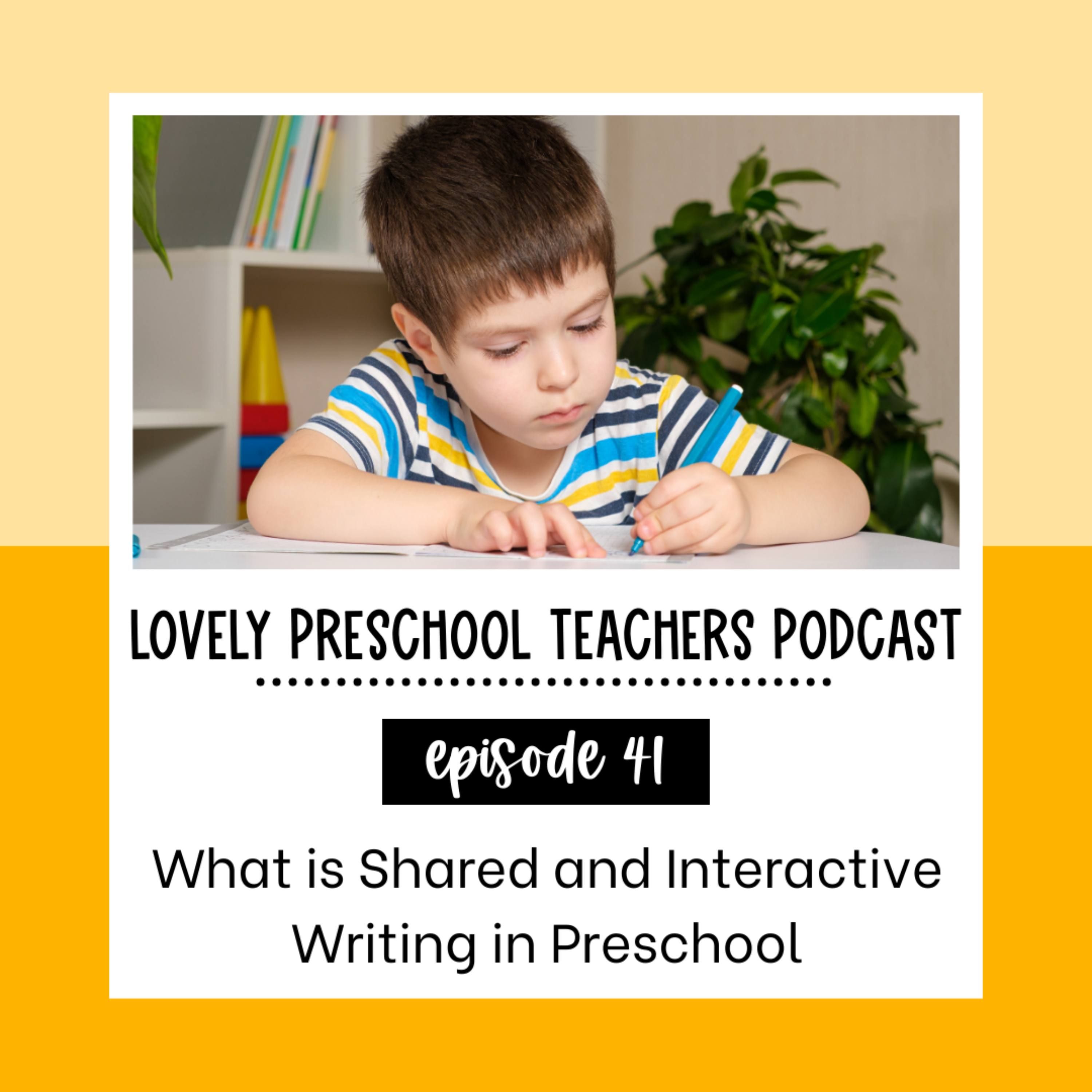 What is Shared and Interactive Writing in Preschool?