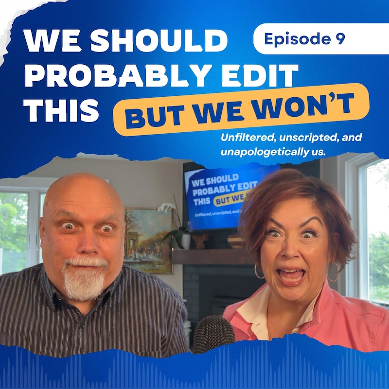 Artwork for podcast We Should Probably Edit This — But We Won't