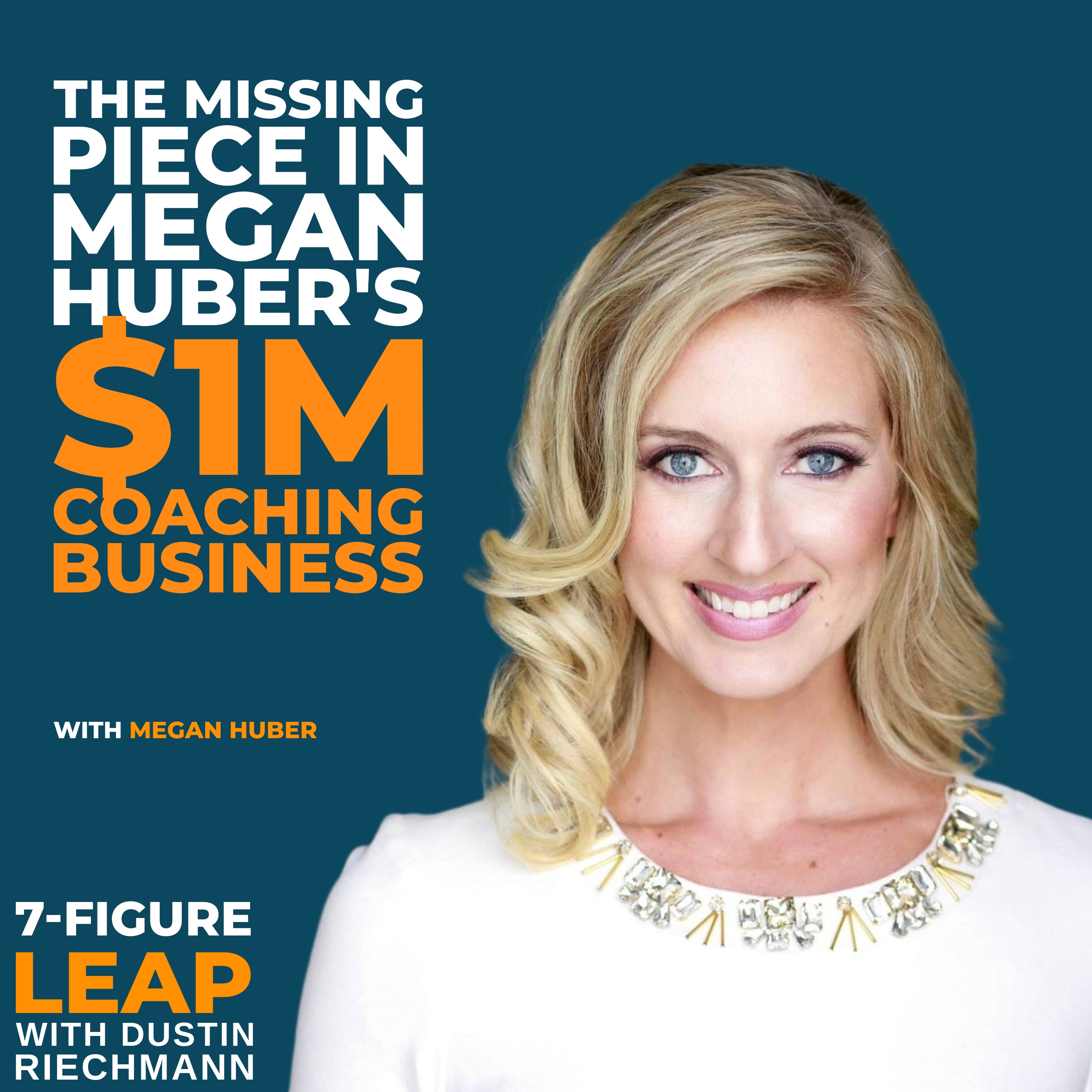 7-Figure Leap with Dustin Riechmann