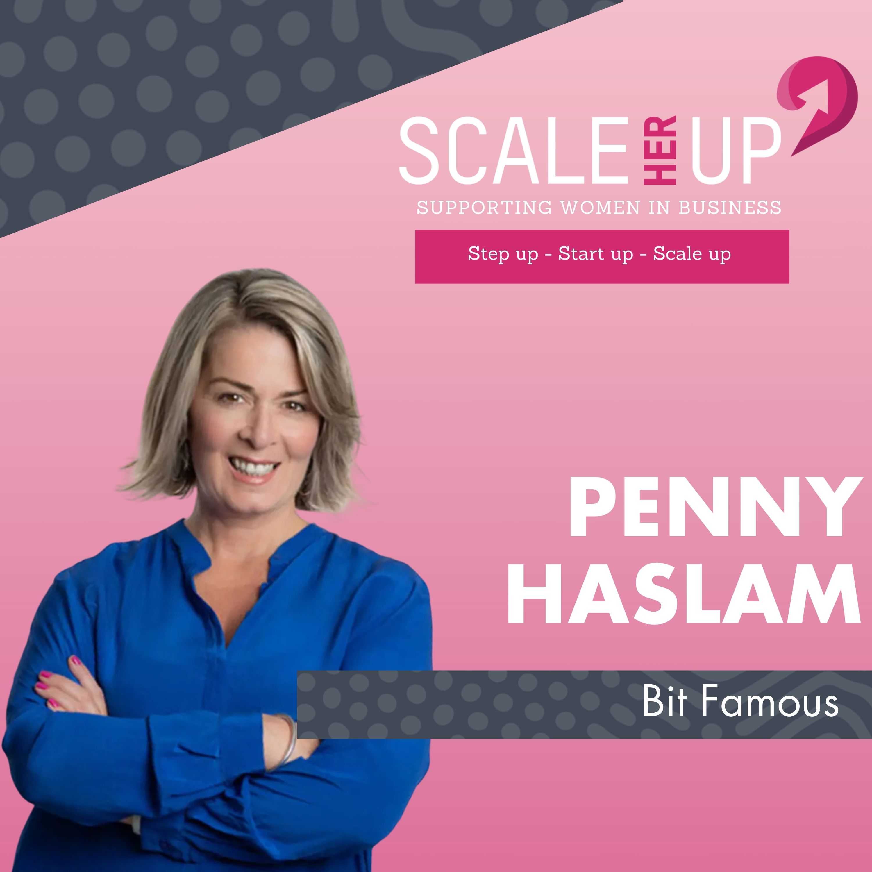 Scale Her Up: Female business stories and expert tips for business growth and success
