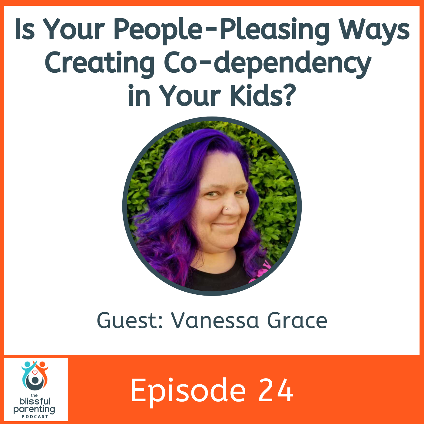 Episode image for Are Your People-Pleasing Ways Creating Co-dependency in Your Kids?