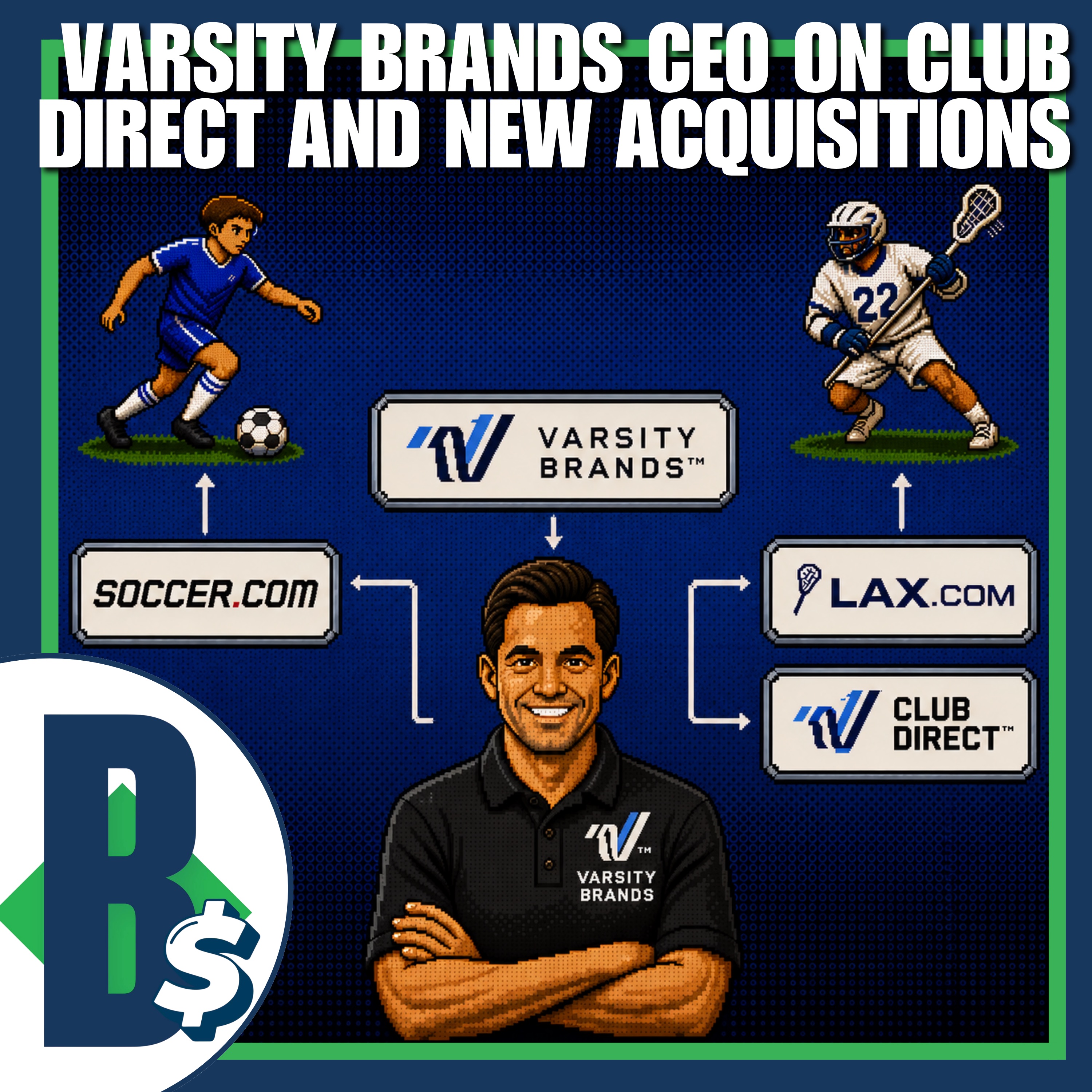 Varsity Brands CEO on Club Direct, New Acquisitions, and Youth Sports Participation