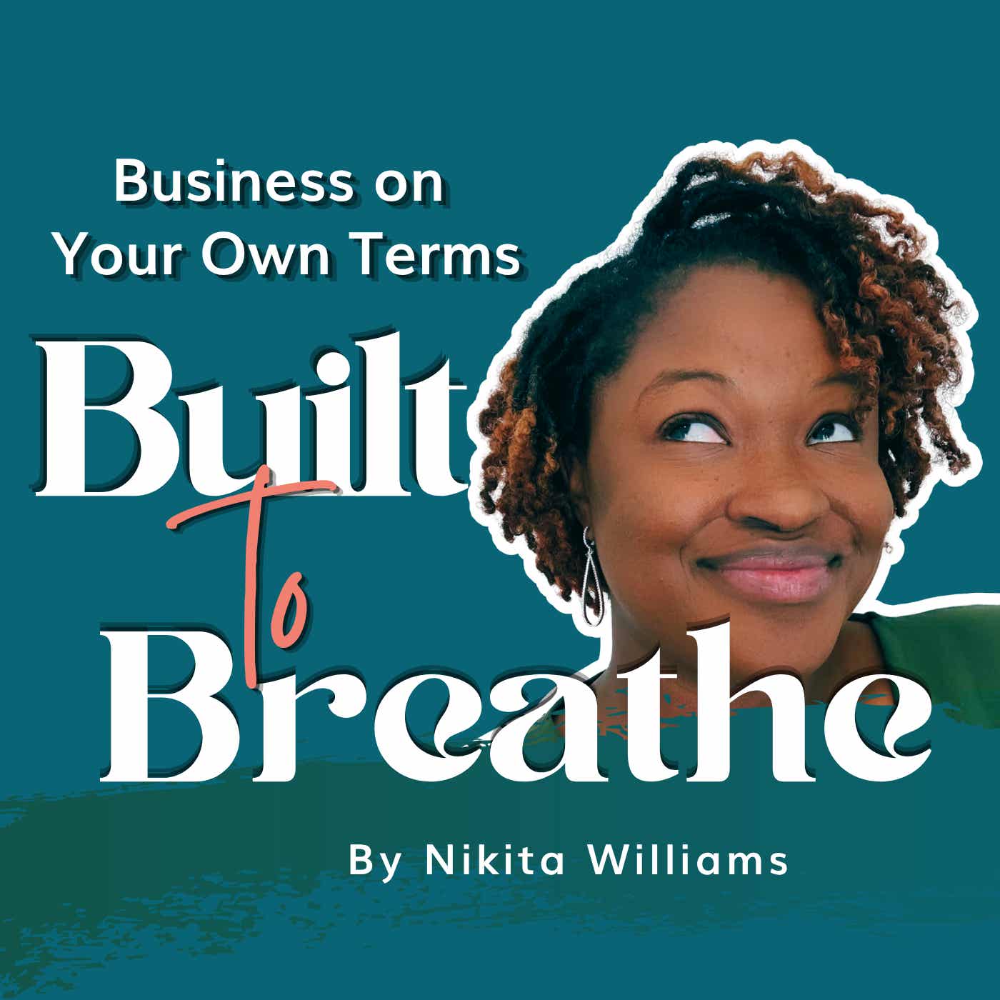 Built To Breathe: Business on Your Own Terms