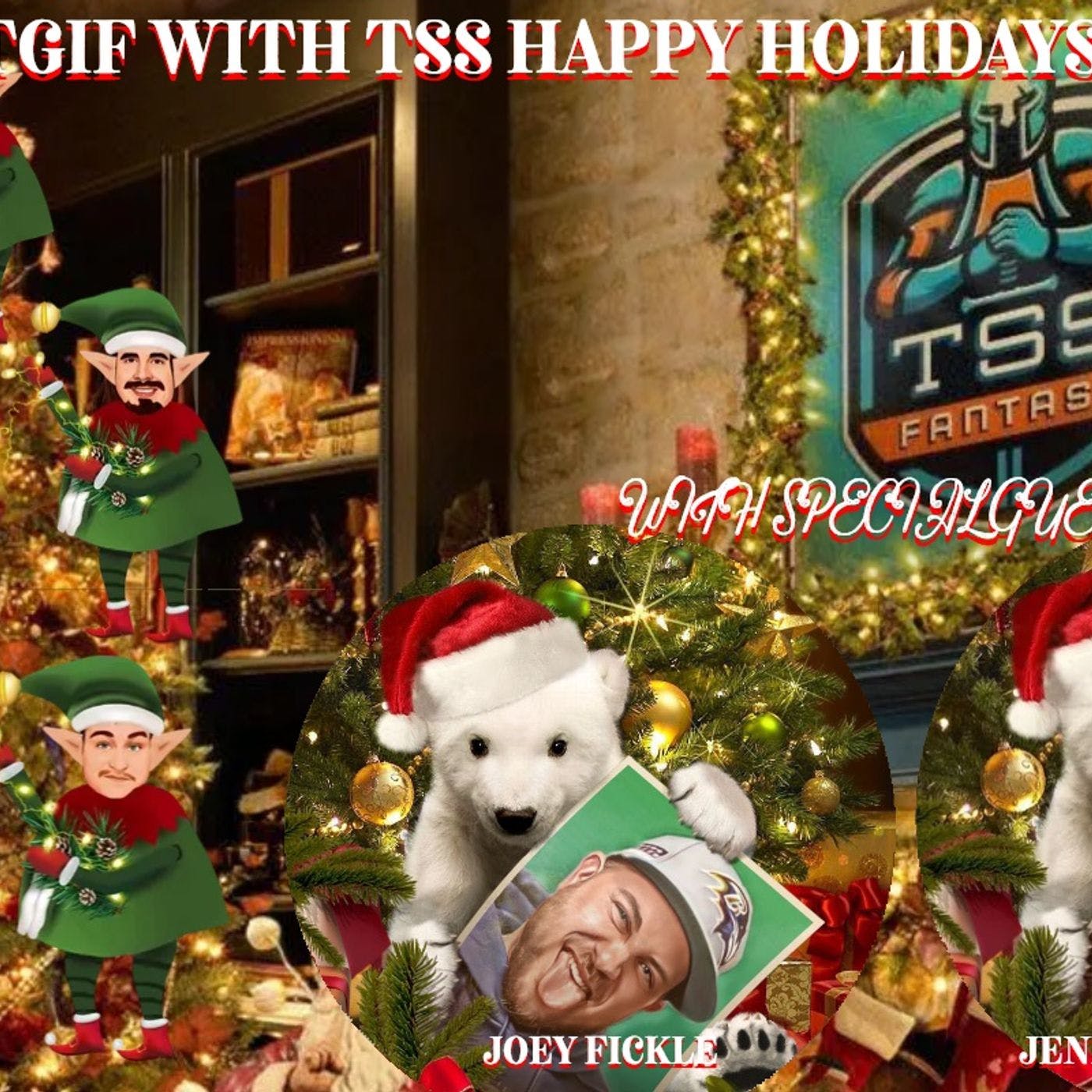TGIF WITH TSS HAPPY HOLIDAYS!
