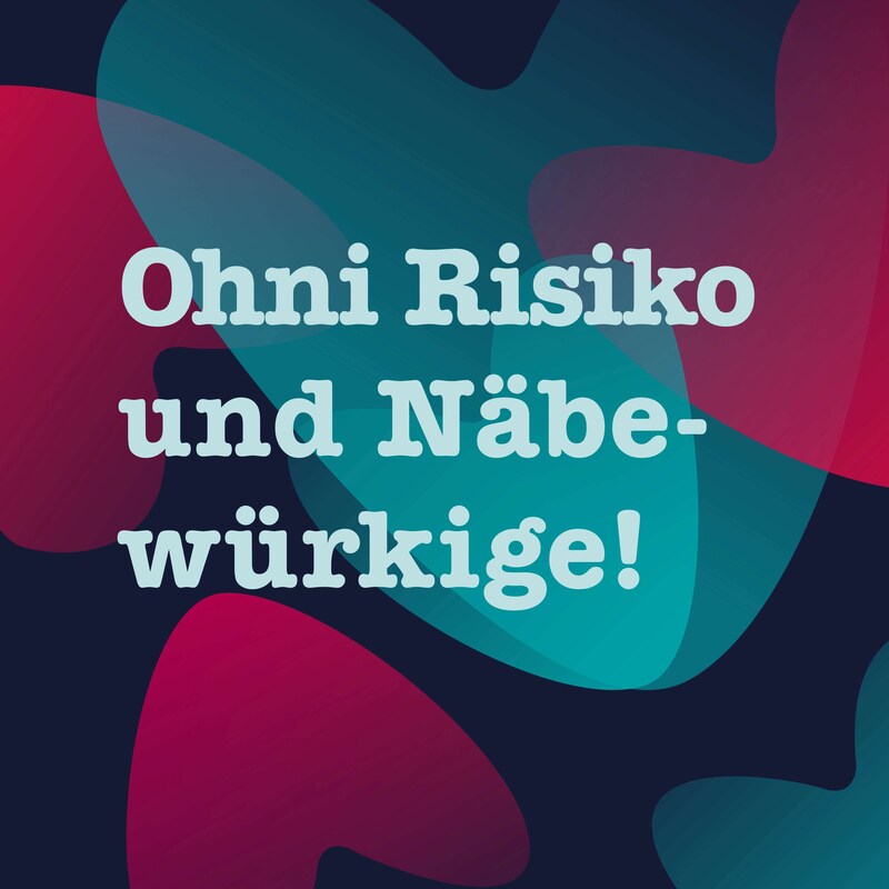 Artwork for podcast Ohni Risiko und Näbewürkige