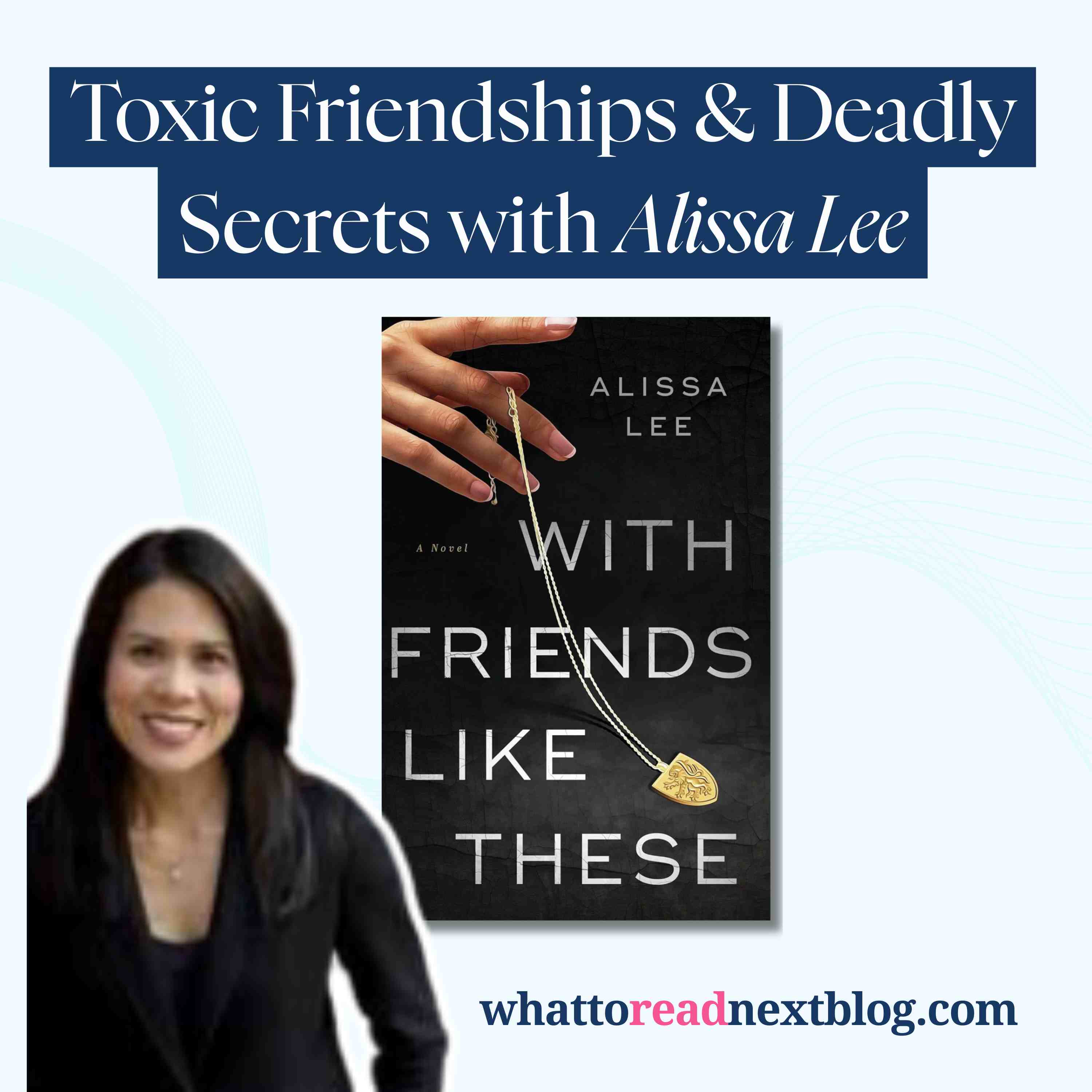 Inside “With Friends Like These” — A Dark Academia Thriller You’ll Devour