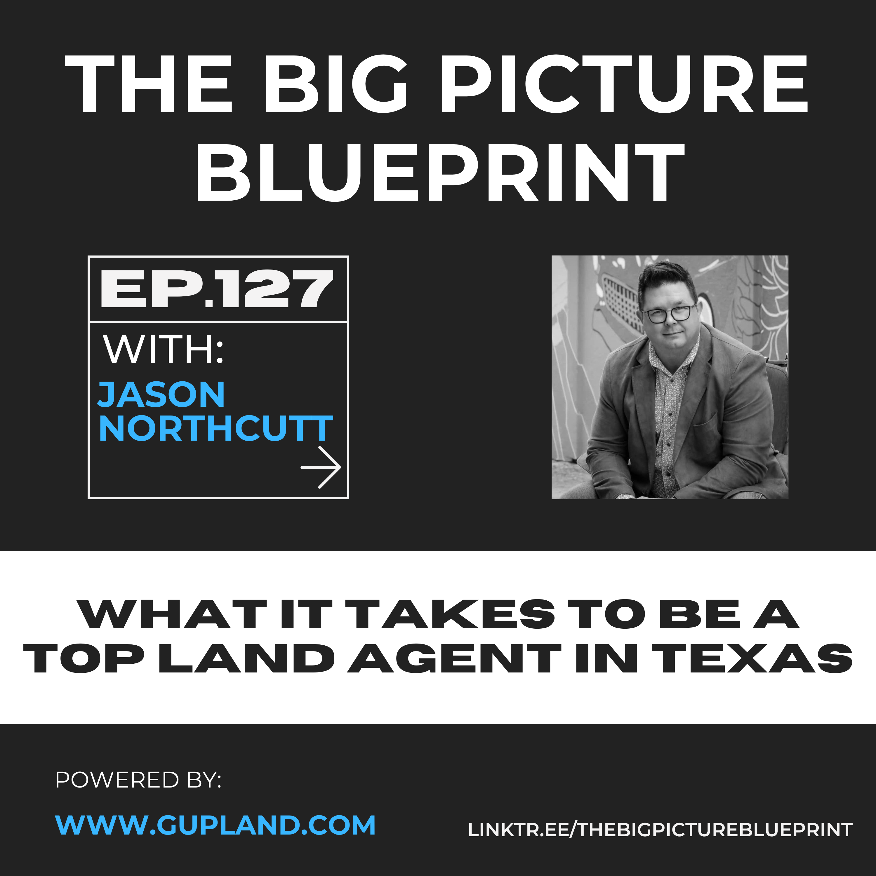 The Big Picture Blueprint: Navigating Land, Real Estate, and Business Success