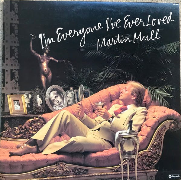 Episode 30: Henry Phillips Listens To Martin Mull's "I'm Everyone I've Ever Loved"