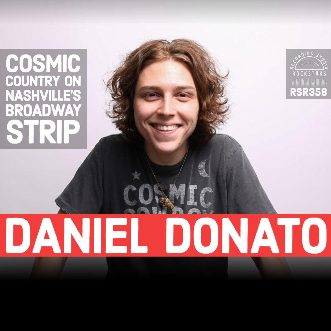 RSR358 - Daniel Donato - Cosmic Country on Nashville's Broadway Strip
