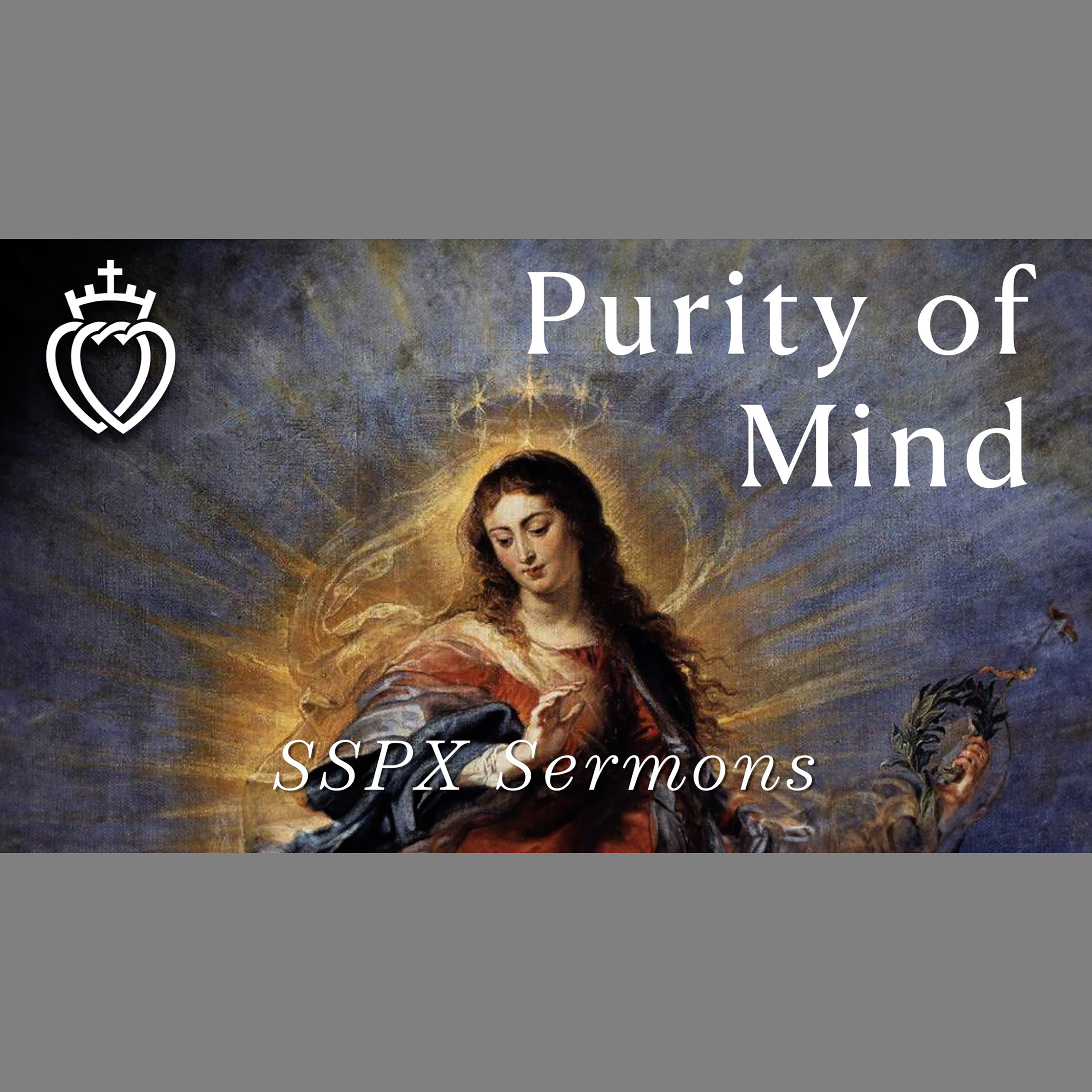 Purity of Mind - SSPX Sermons