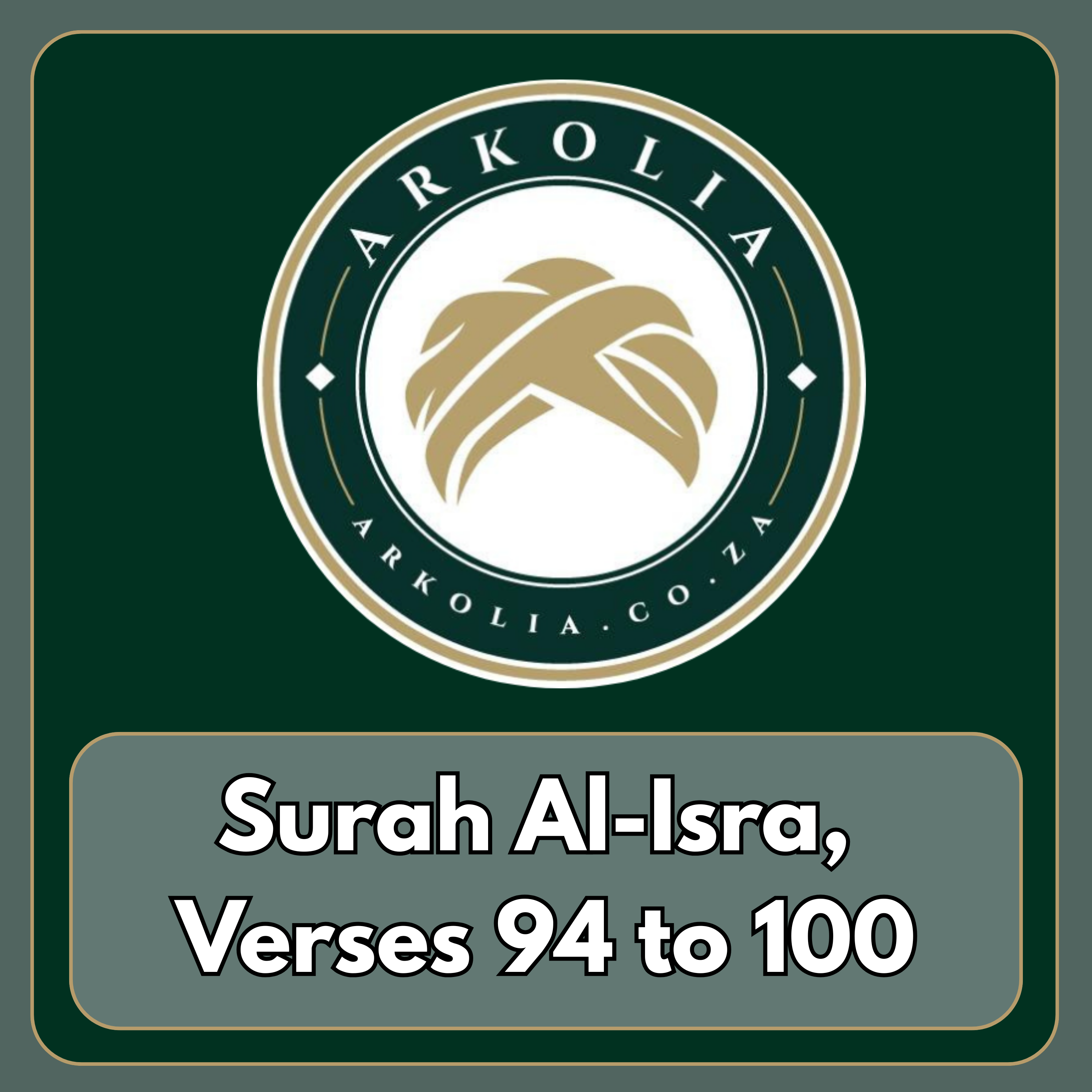 Surah Al-Isra , Verses 94 to 100 episode artwork