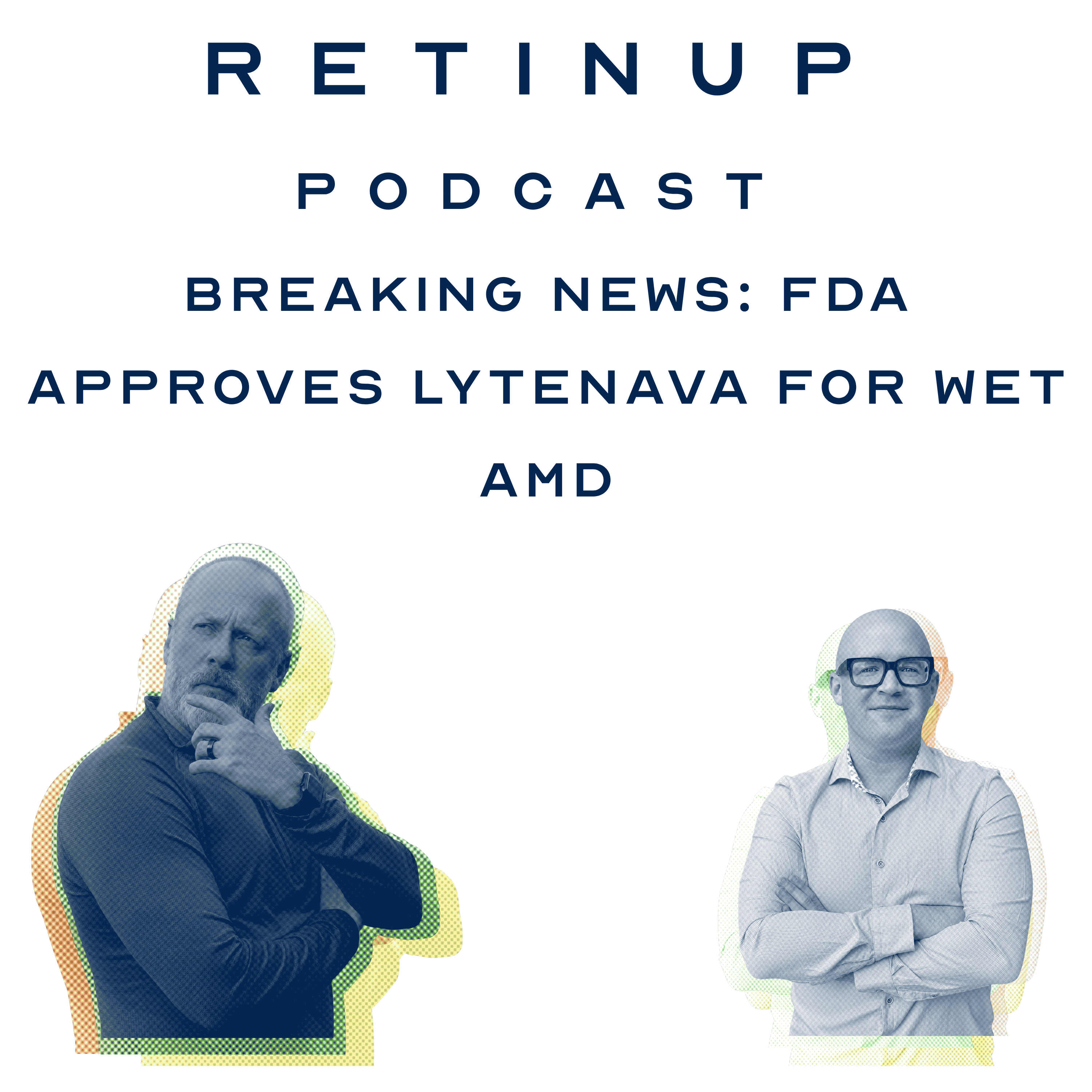 Breaking News: FDA Approves Lytenava for Wet AMD episode artwork
