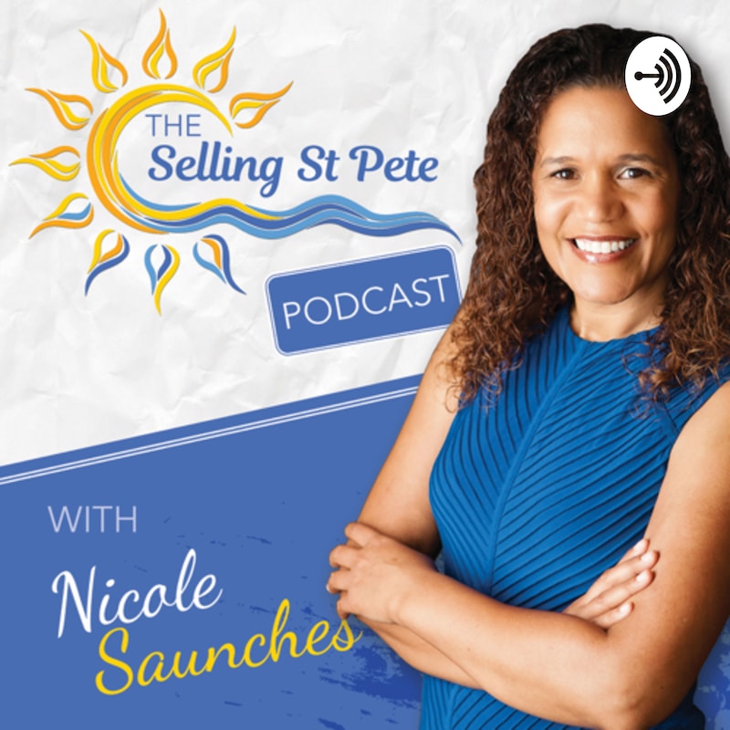 Artwork for podcast Selling St Pete with Nicole Saunches
