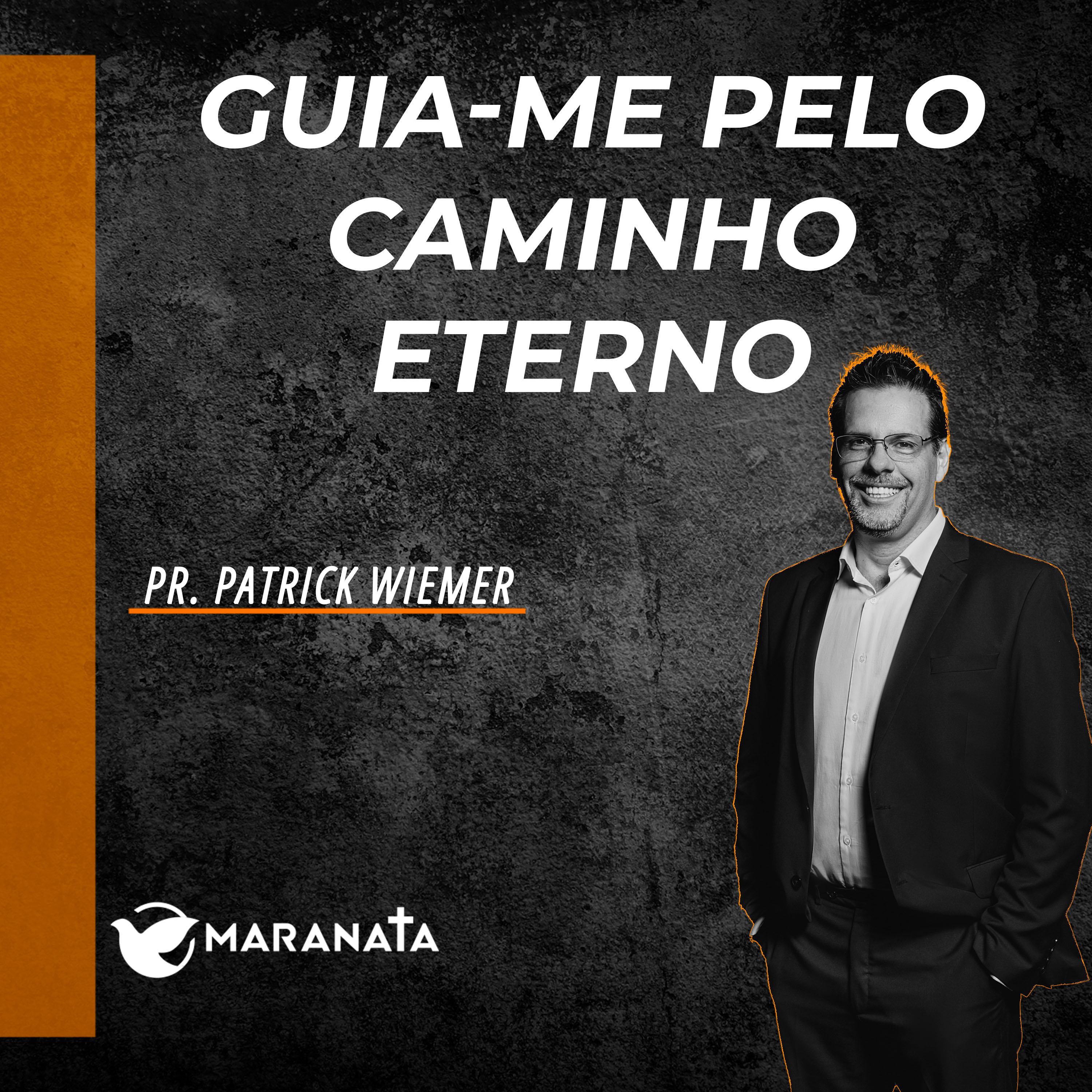 Guia-me pelo caminho eterno - Pr. Patrick Wiemer episode artwork