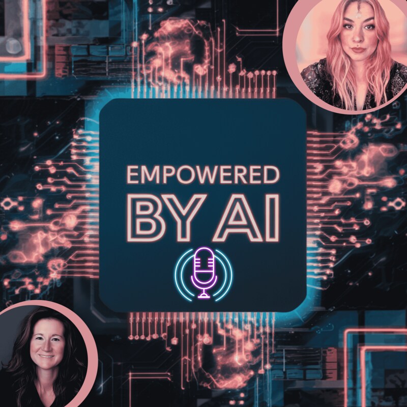 Artwork for podcast Empowered by AI