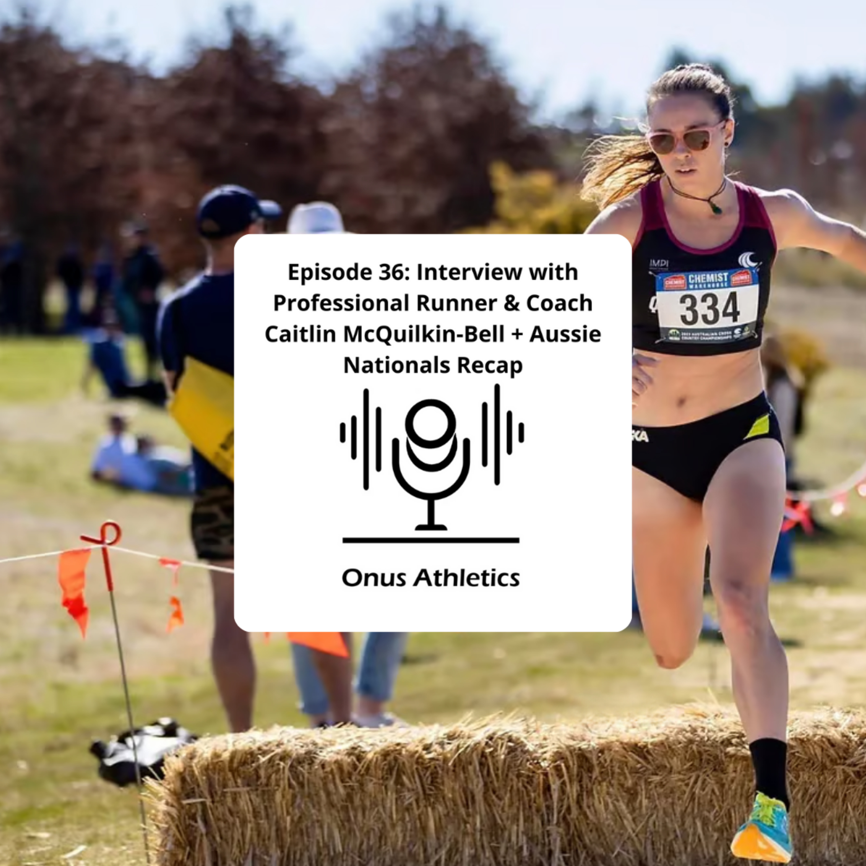 Episode 36: Interview with Professional Runner & Coach Caitlin McQuilkin-Bell + Aussie Nationals Recap