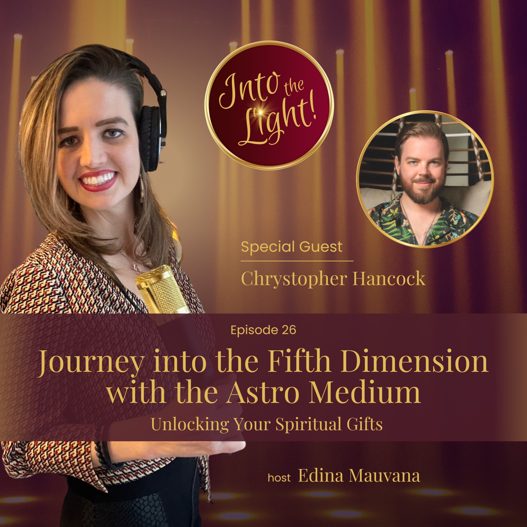 Into the Light! with Edina Mauvana