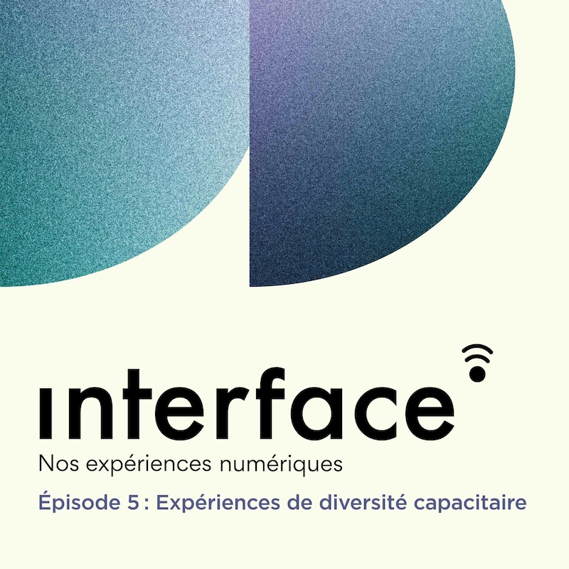 Artwork for podcast Interface : Nos expériences numériques