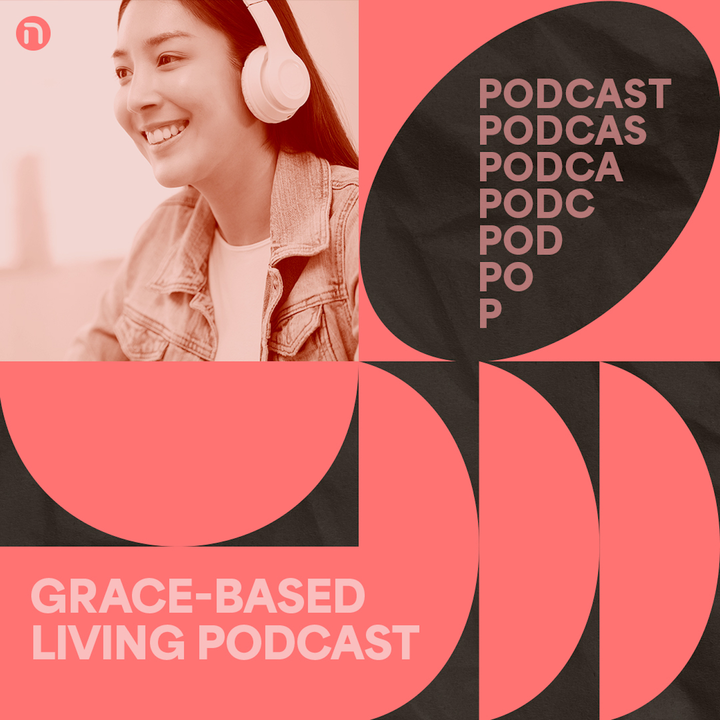 Grace-Based Living Podcast Season 2