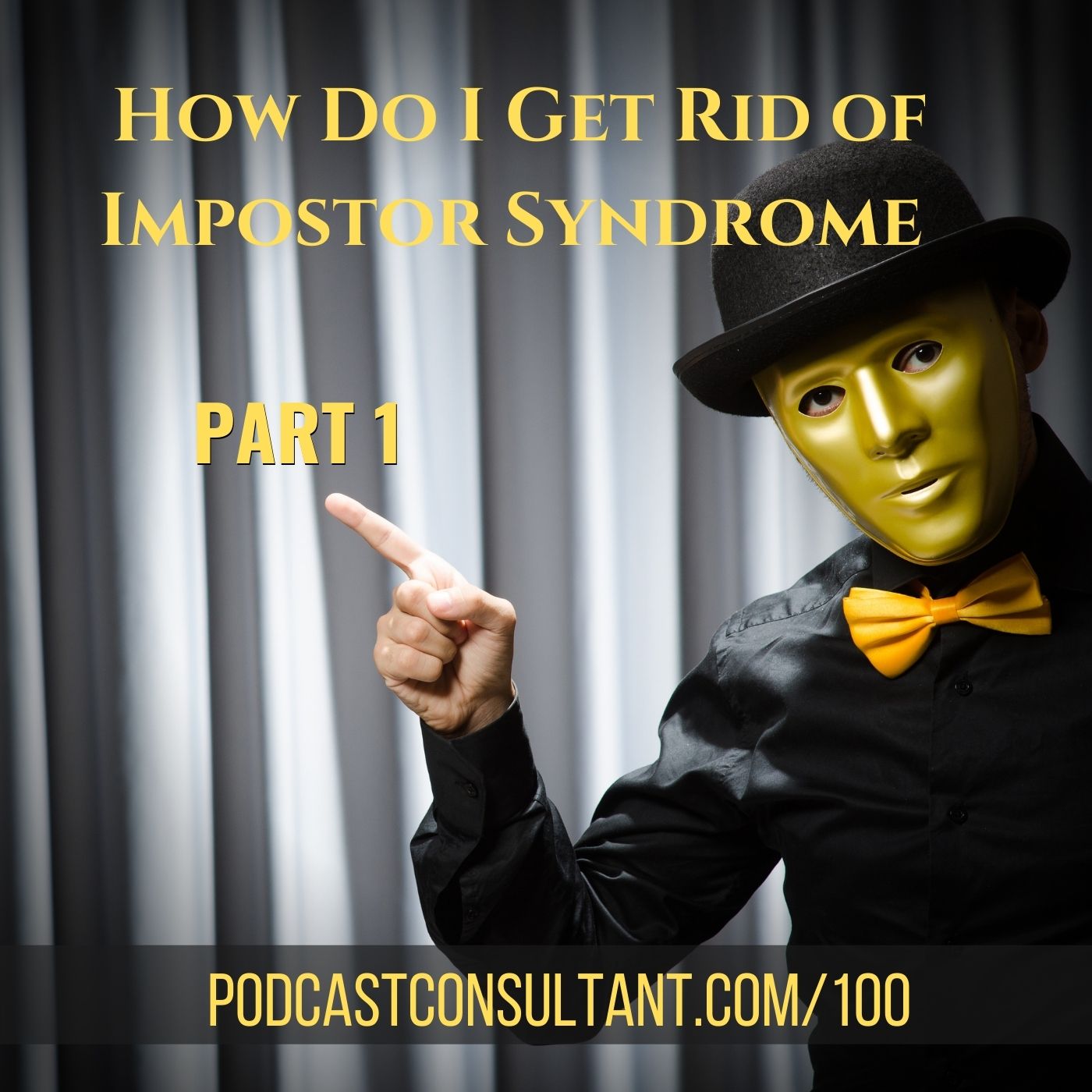 How Do I Get Rid of Impostor Syndrome? Part 1