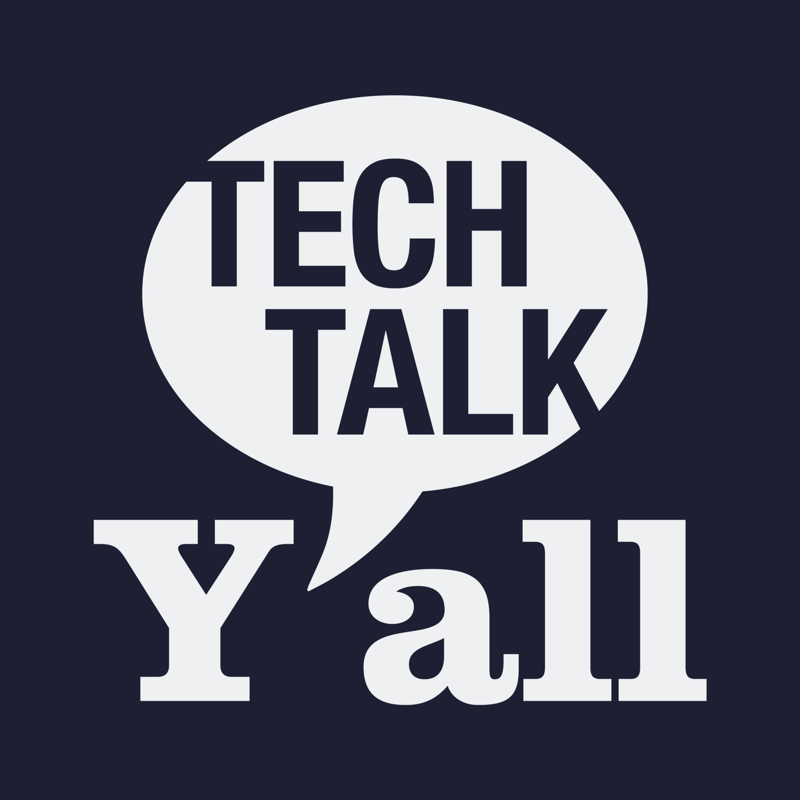 Tech Talk Y\'all