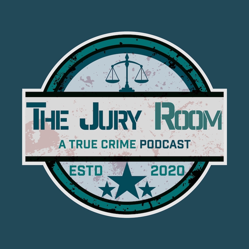 Artwork for podcast The Jury Room- A True Crime Podcast