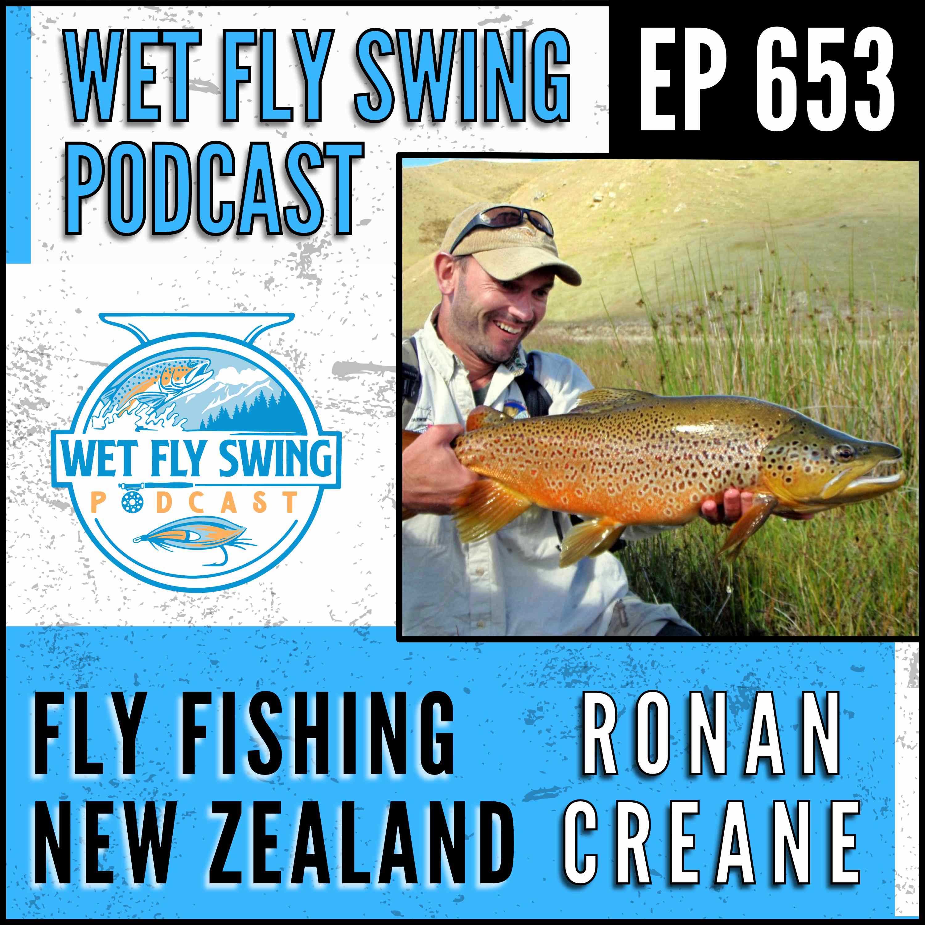 653 | Fly Fishing New Zealand with Ronan Creane - Sight Fishing, Brown Trout, Ireland episode artwork