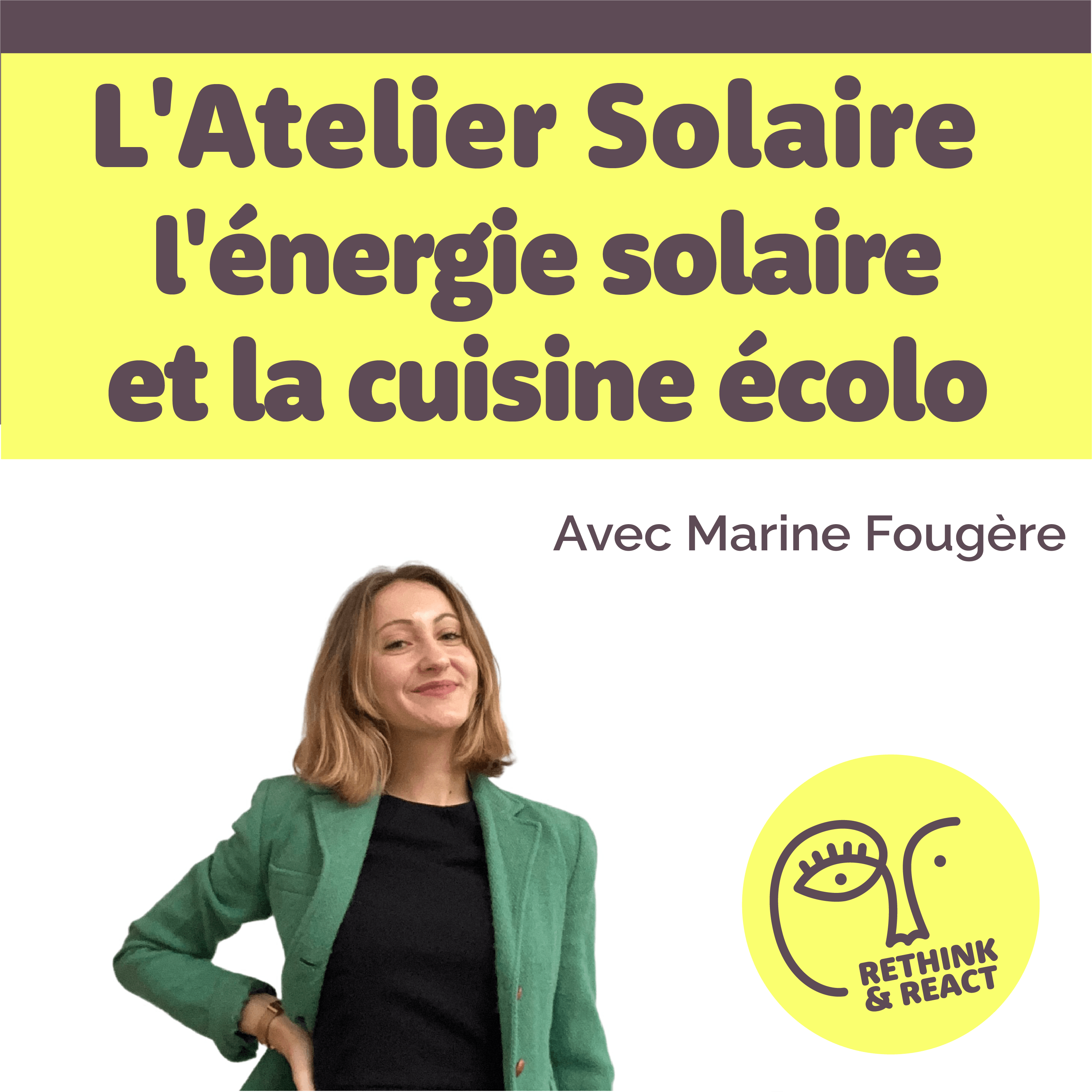 Rethink and React; Réfléchir, Innover, Créer Demain