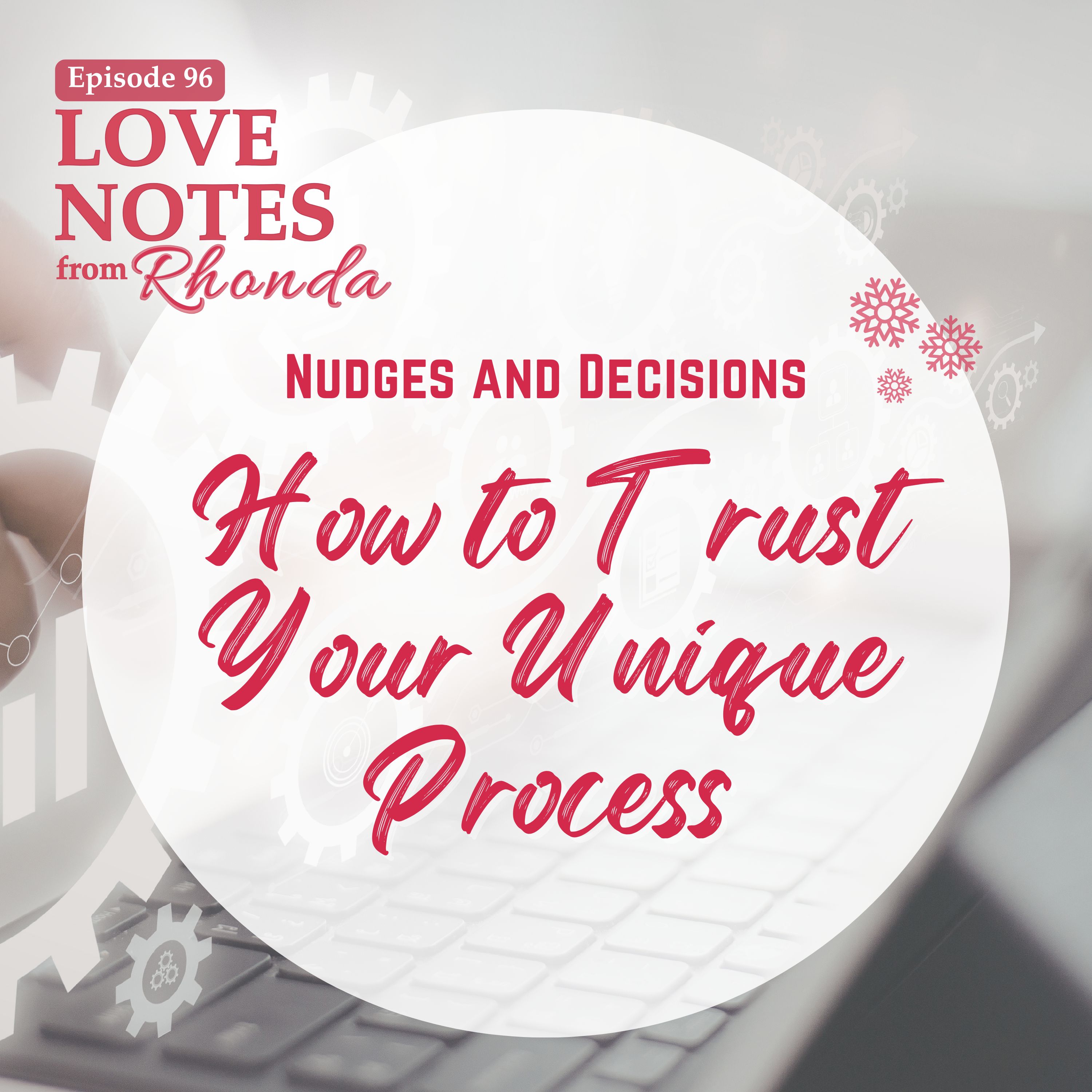 Gentle Reminders: Trusting the Process to Transform Your Life