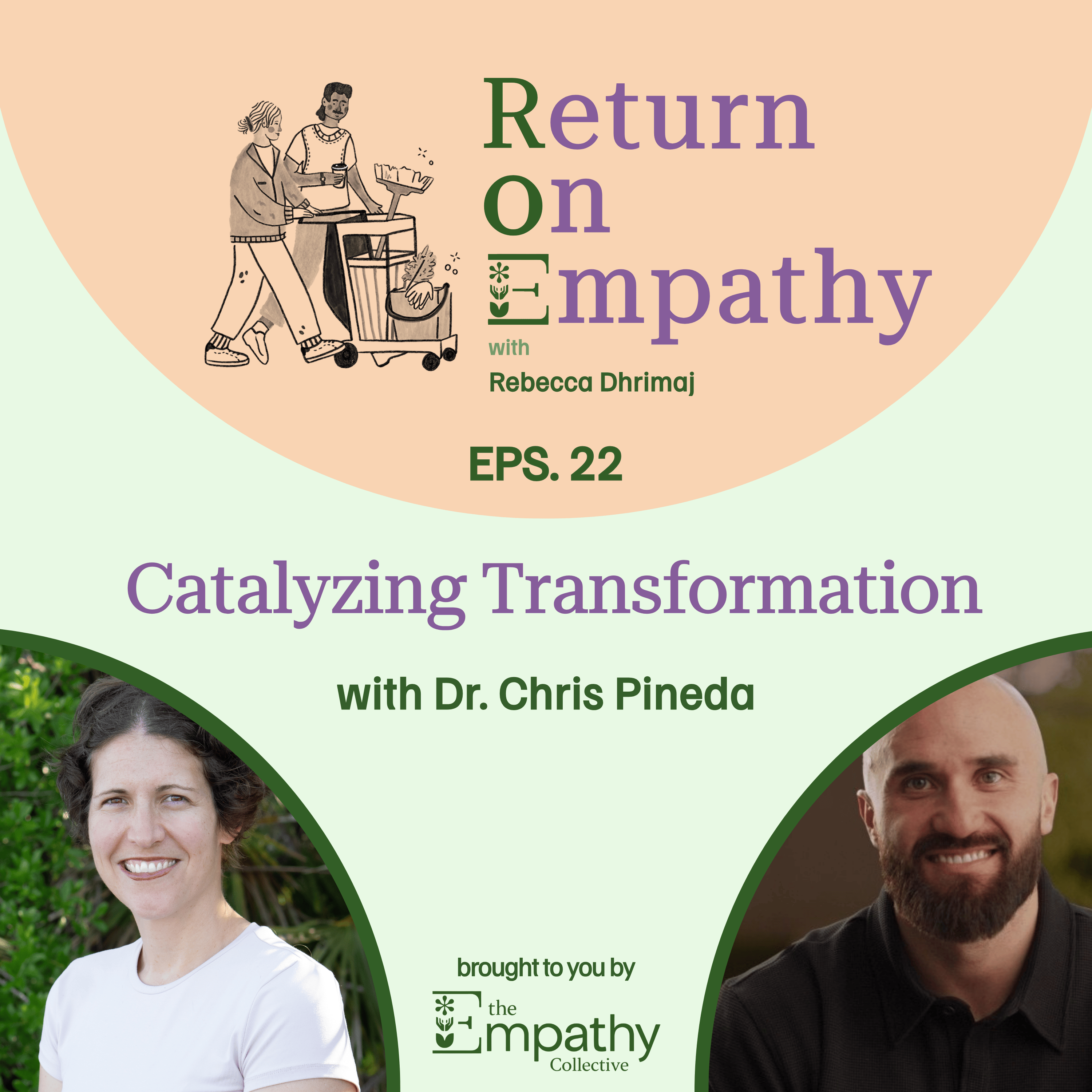 Catalyzing Transformation with Dr. Chris Pineda episode artwork