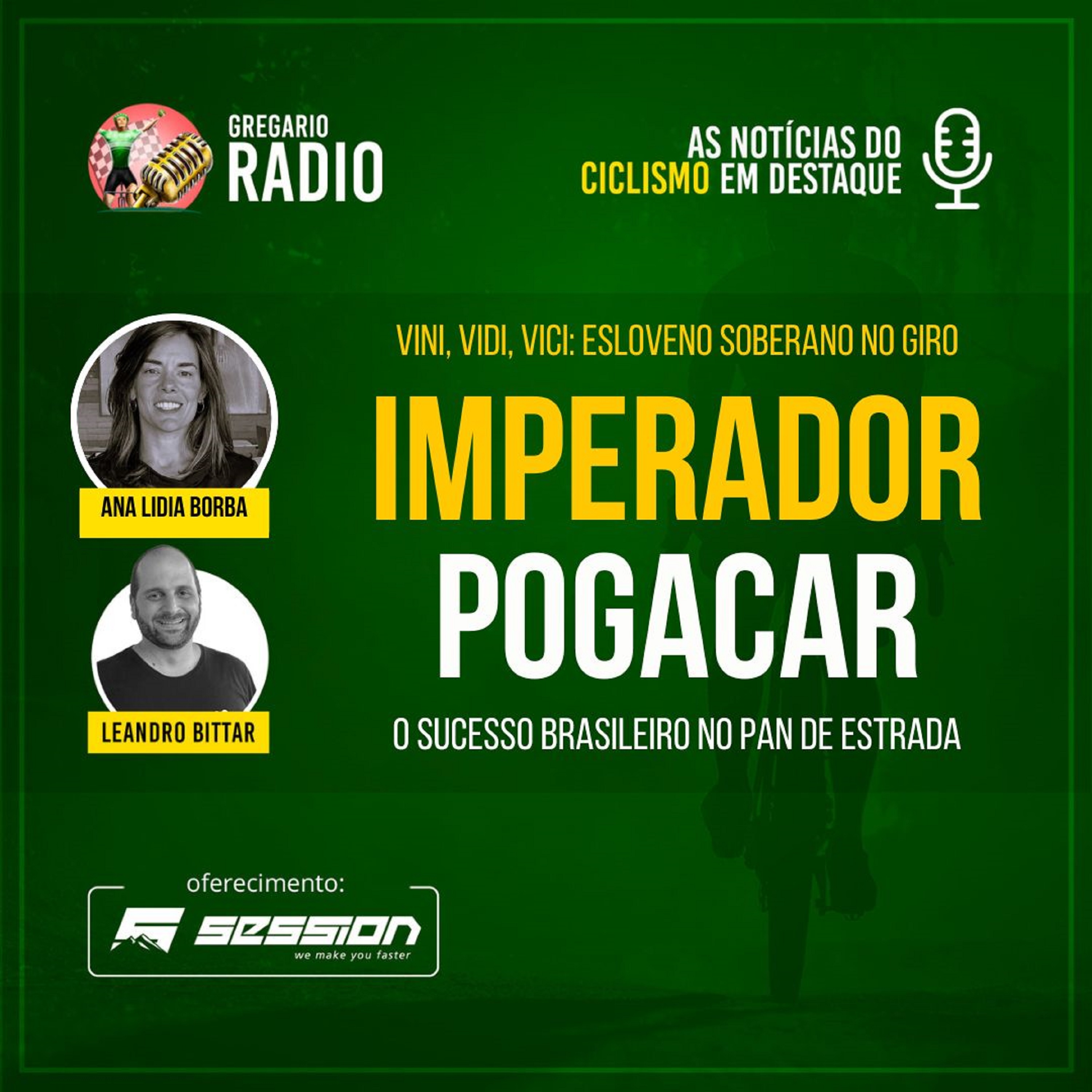 RADIO - Vini, Vidi, Vici: Pogacar Imperador em sua 1ª vez no Giro d'Italia