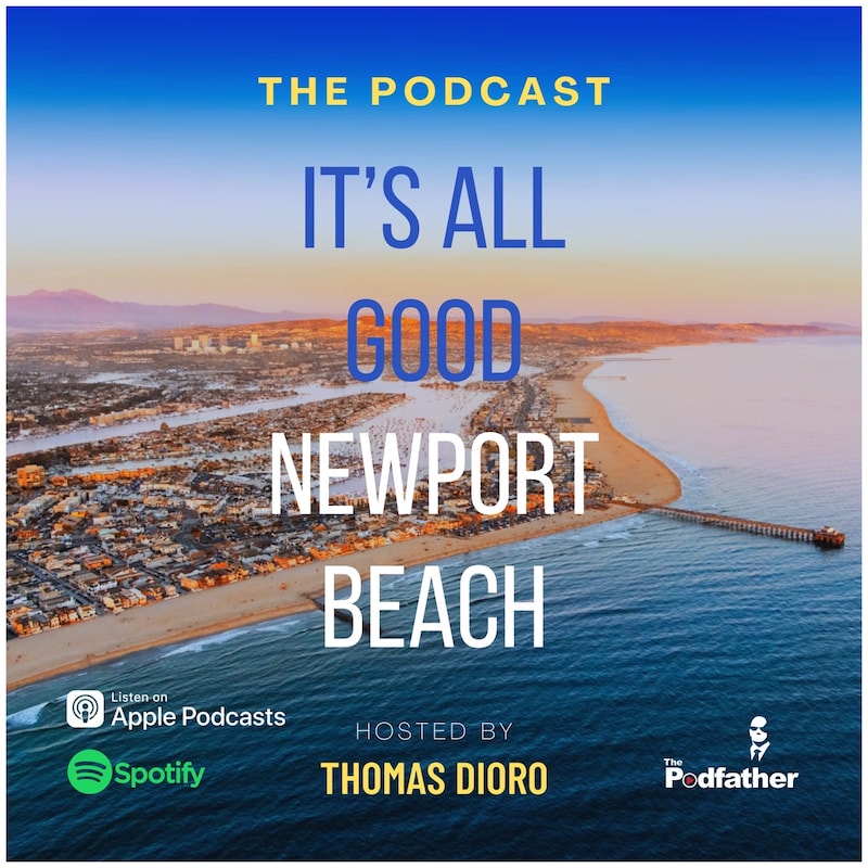 Artwork for podcast It's All Good - Newport Beach