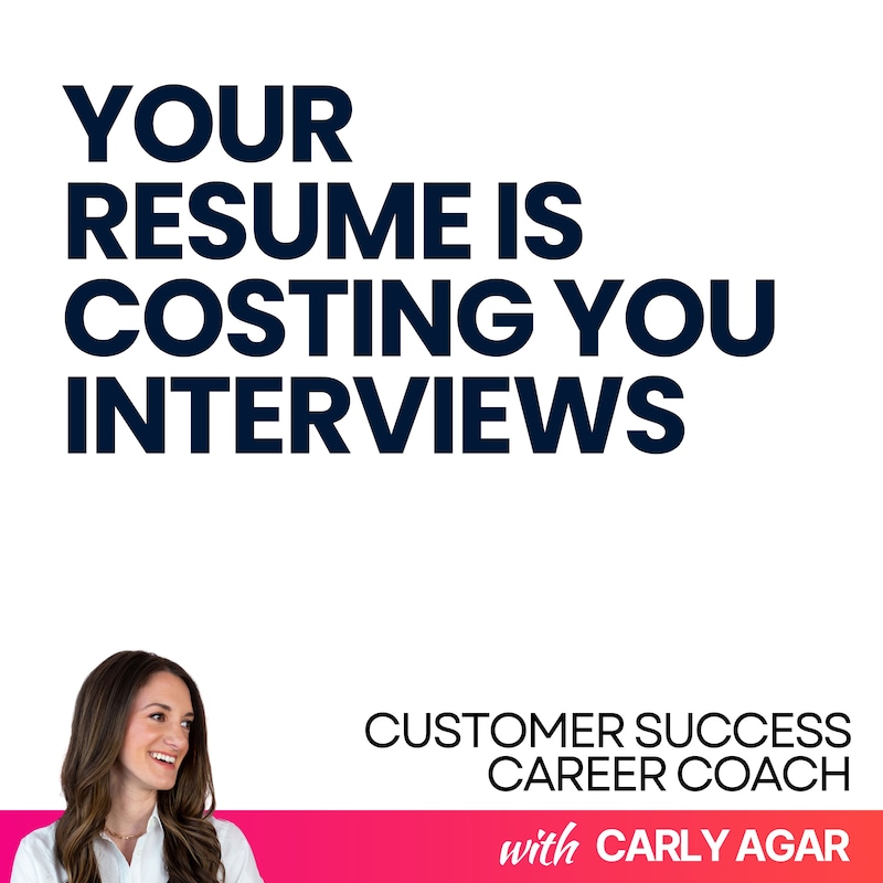 Artwork for podcast Customer Success Career Coach, Career Tips and Proven Job Interview Strategies For Every Customer Success Manager (CSM)
