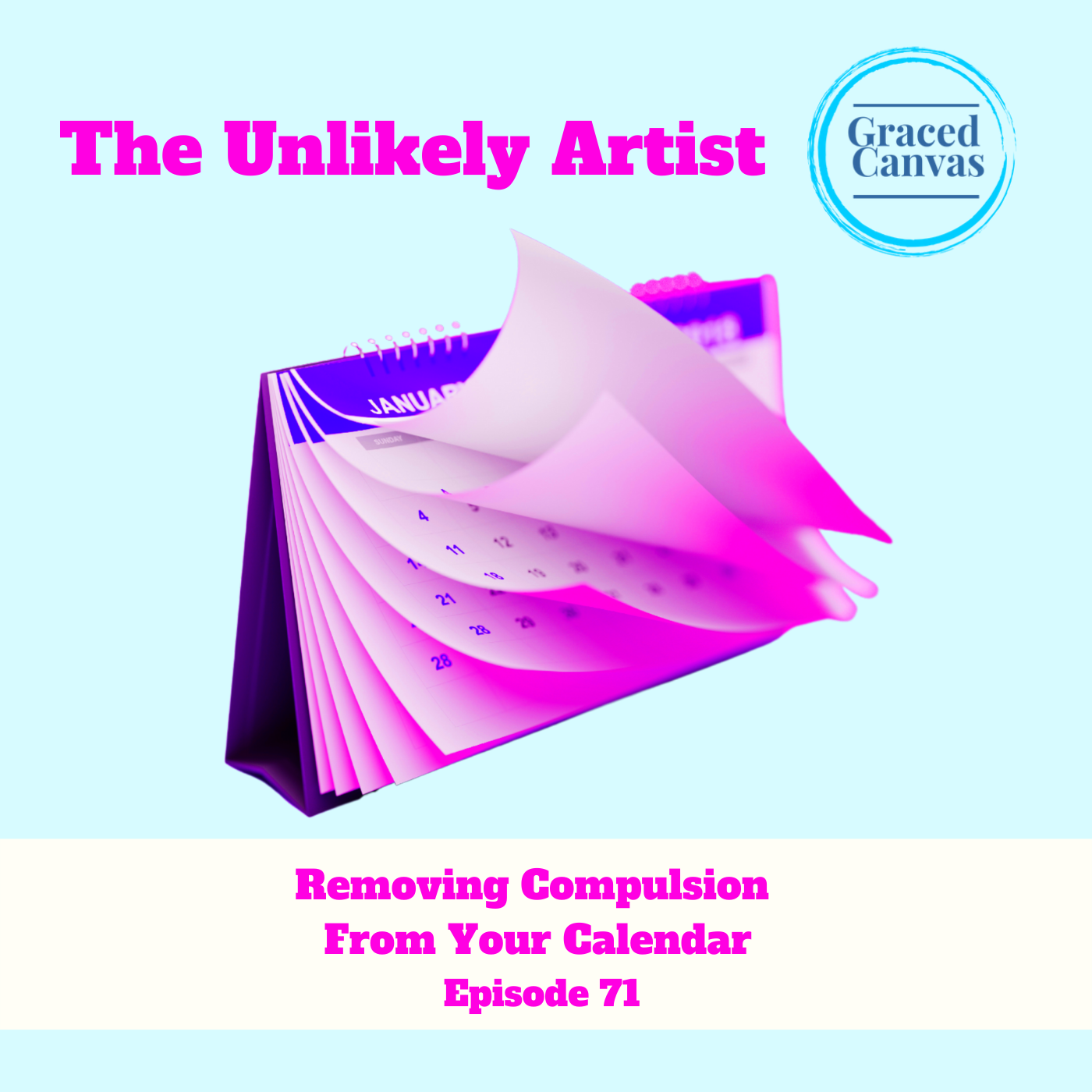 Removing Compulsion From Your Calendar | UA71