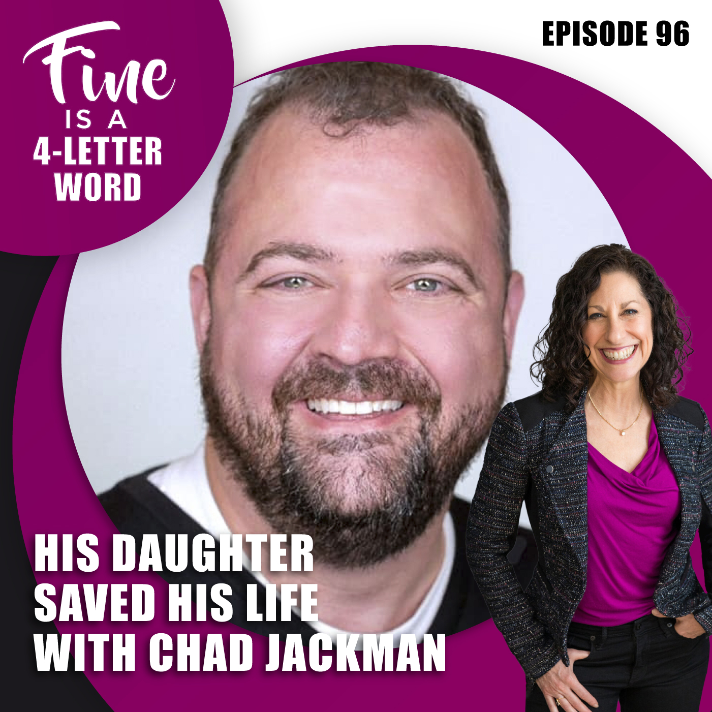 96. His Daughter Saved His Life with Chad Jackman episode artwork