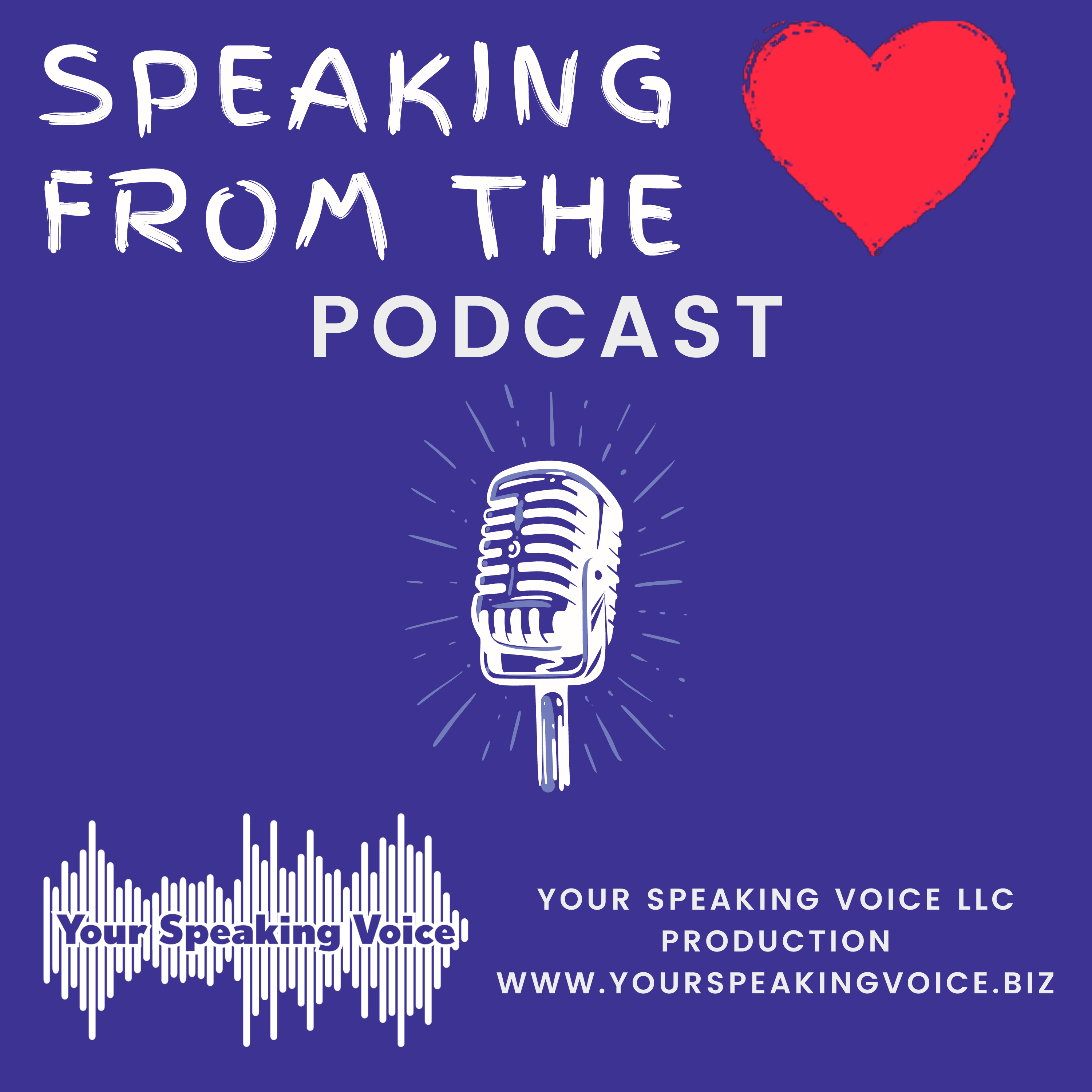 Episode #21 - Are You A Confident Speaker? - Speaking From The Heart