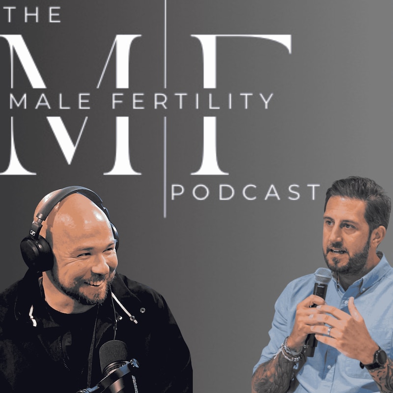 Artwork for podcast The Male Fertility Podcast