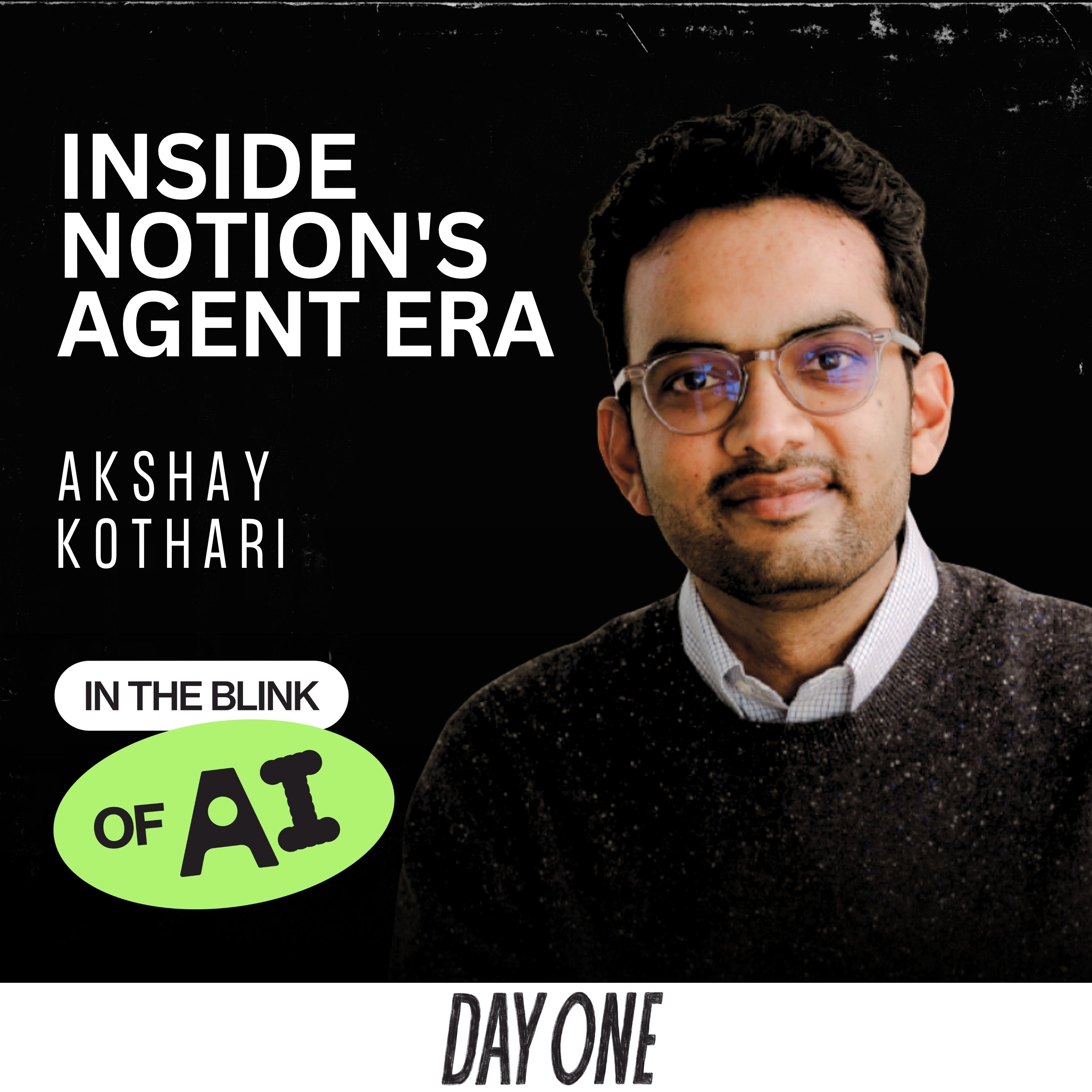 “AI Should Bring Us Closer Together, Not Make Us More Lonely” with Akshay Kothari Co-Founder of Notion