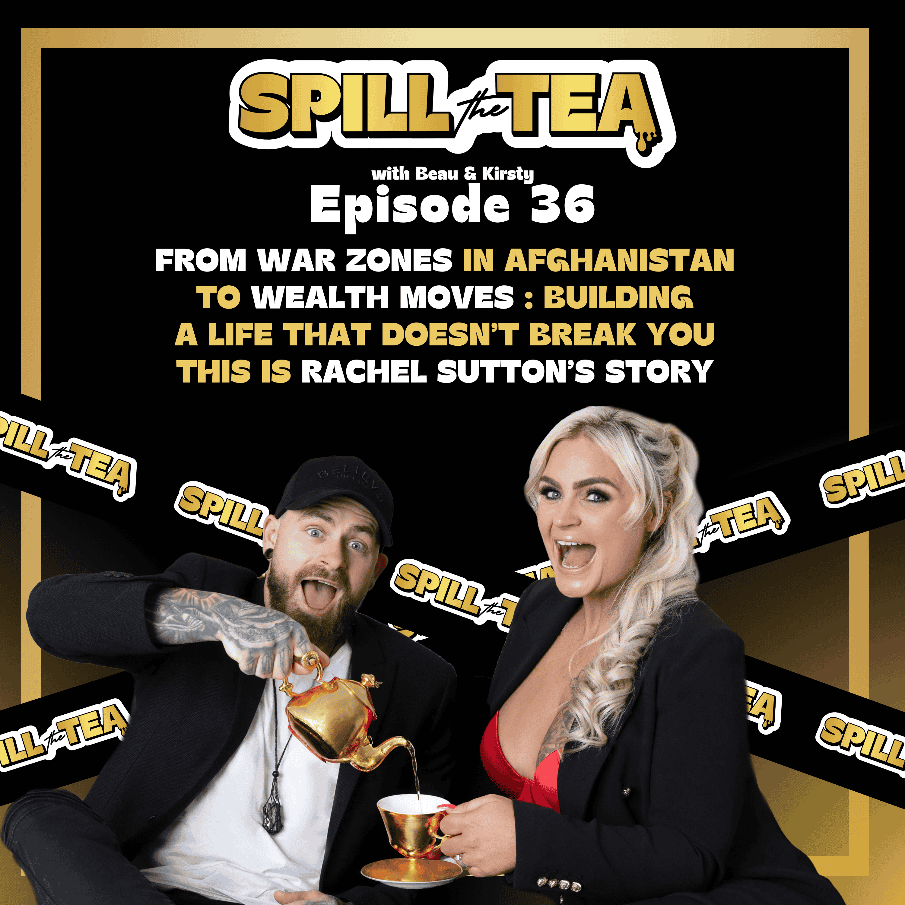 Spill the Tea with Beau & Kirsty