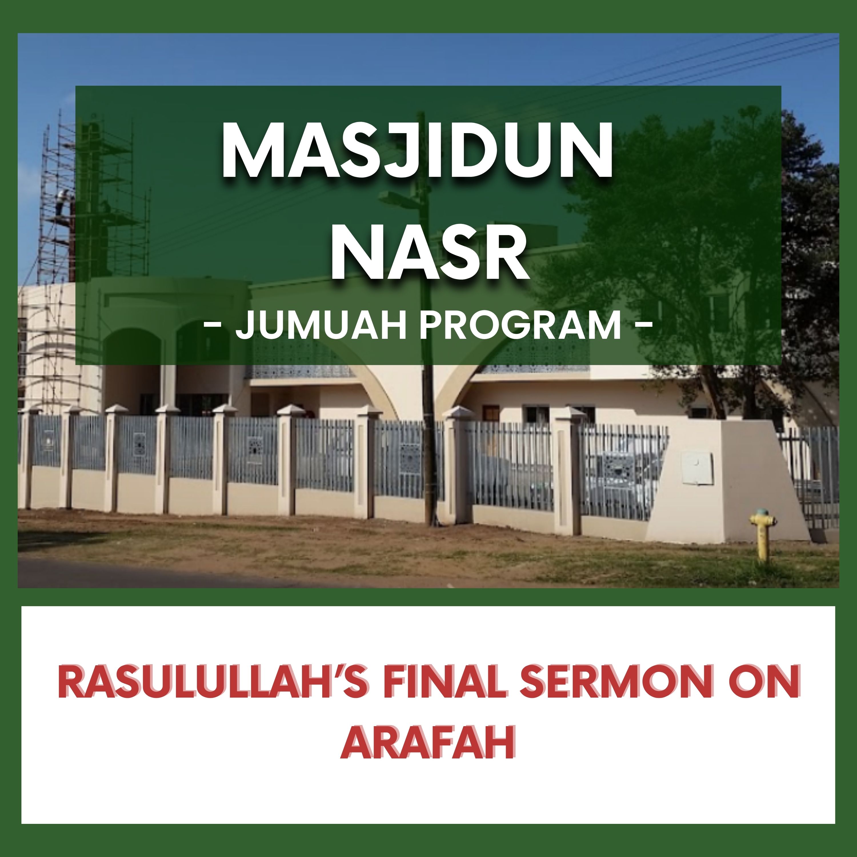 Rasulullah’s Final Sermon on Arafah