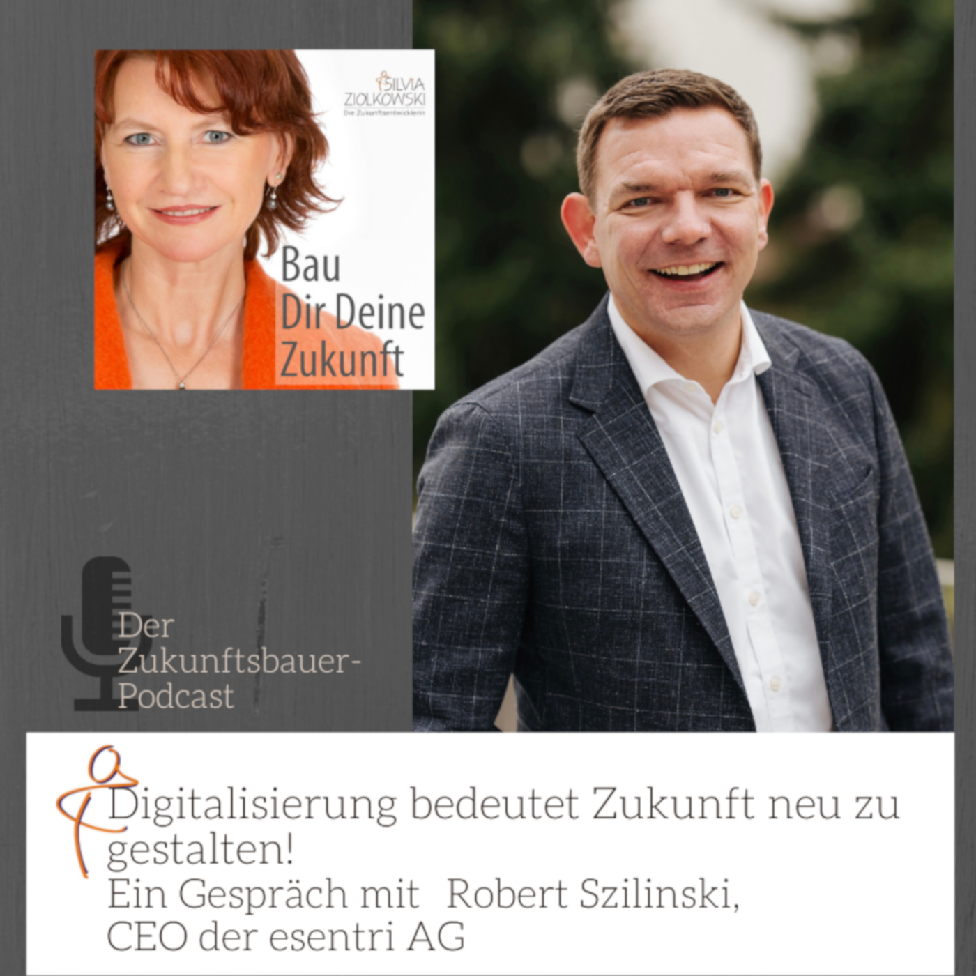 #207 – Digitalisierung bedeutet Zukunft neu zu gestalten! Robert Szilinski, CEO der esentri AG episode artwork